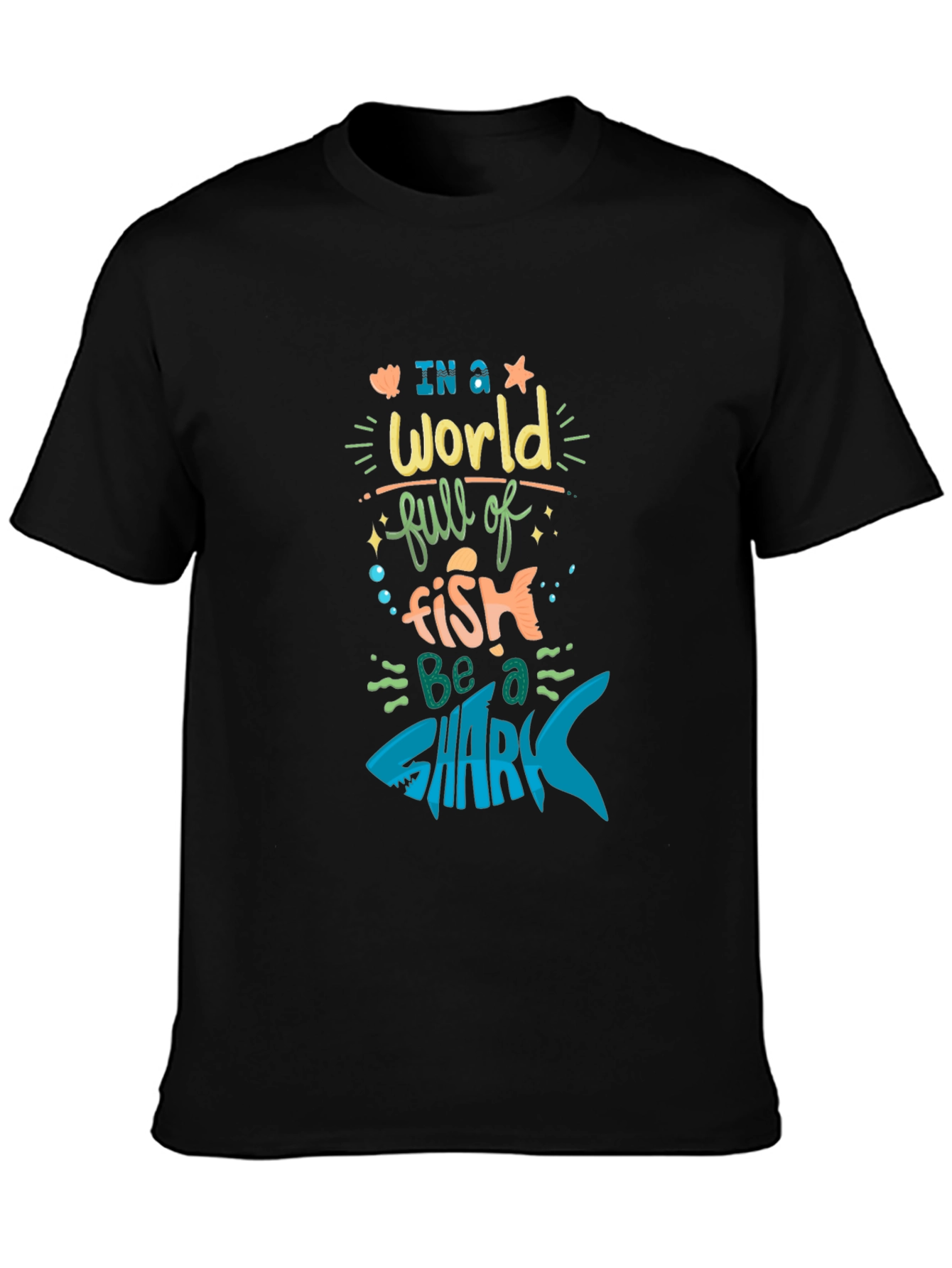 Black Be a Shark T-Shirt - Motivational Graphic Tee view 3