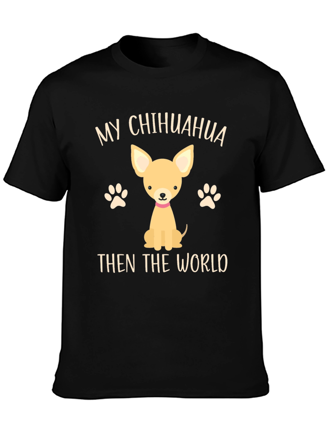 Black My Chihuahua Then The World Novelty T-Shirt view 3