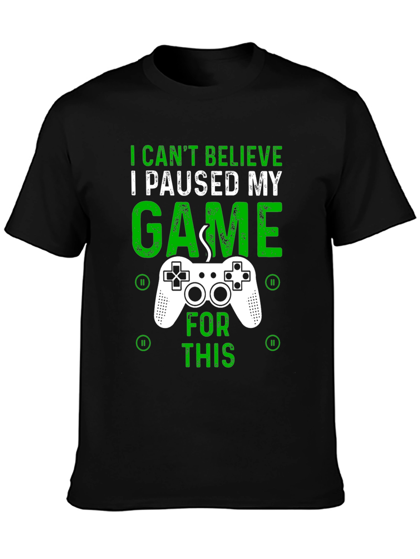 Black Gamer T-Shirt - I Paused My Game For This - Graphic Tee view 3