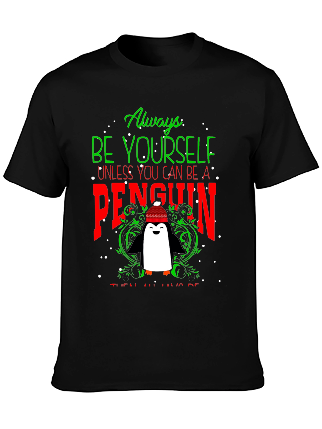 Black Always Be Yourself Unless Penguin T-Shirt view 3