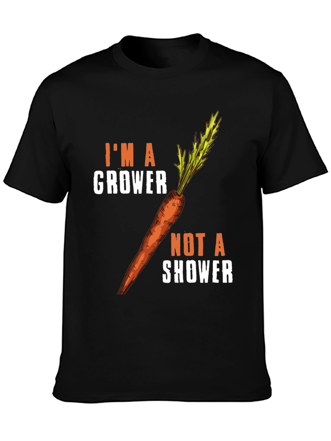 Black I'm a Grower Not a Shower Carrot Humor T-Shirt view 3