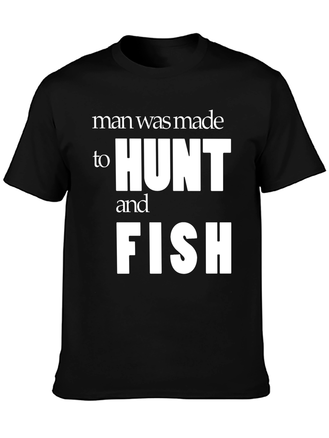 Man Made to Hunt and Fish Graphic T-Shirt - 3