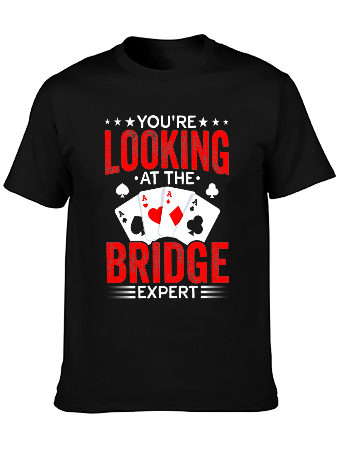 You're Looking at the Bridge Expert T-Shirt - 3