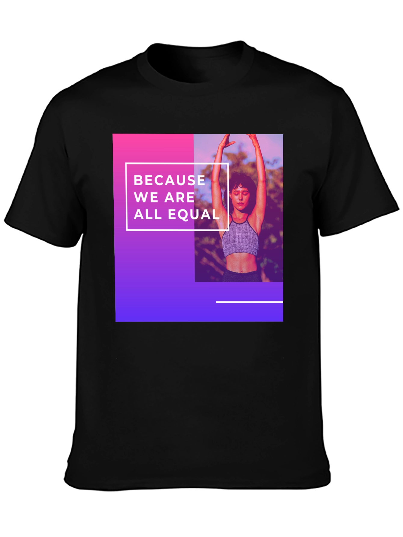 Black Equality T-Shirt: Because We Are All Equal view 3