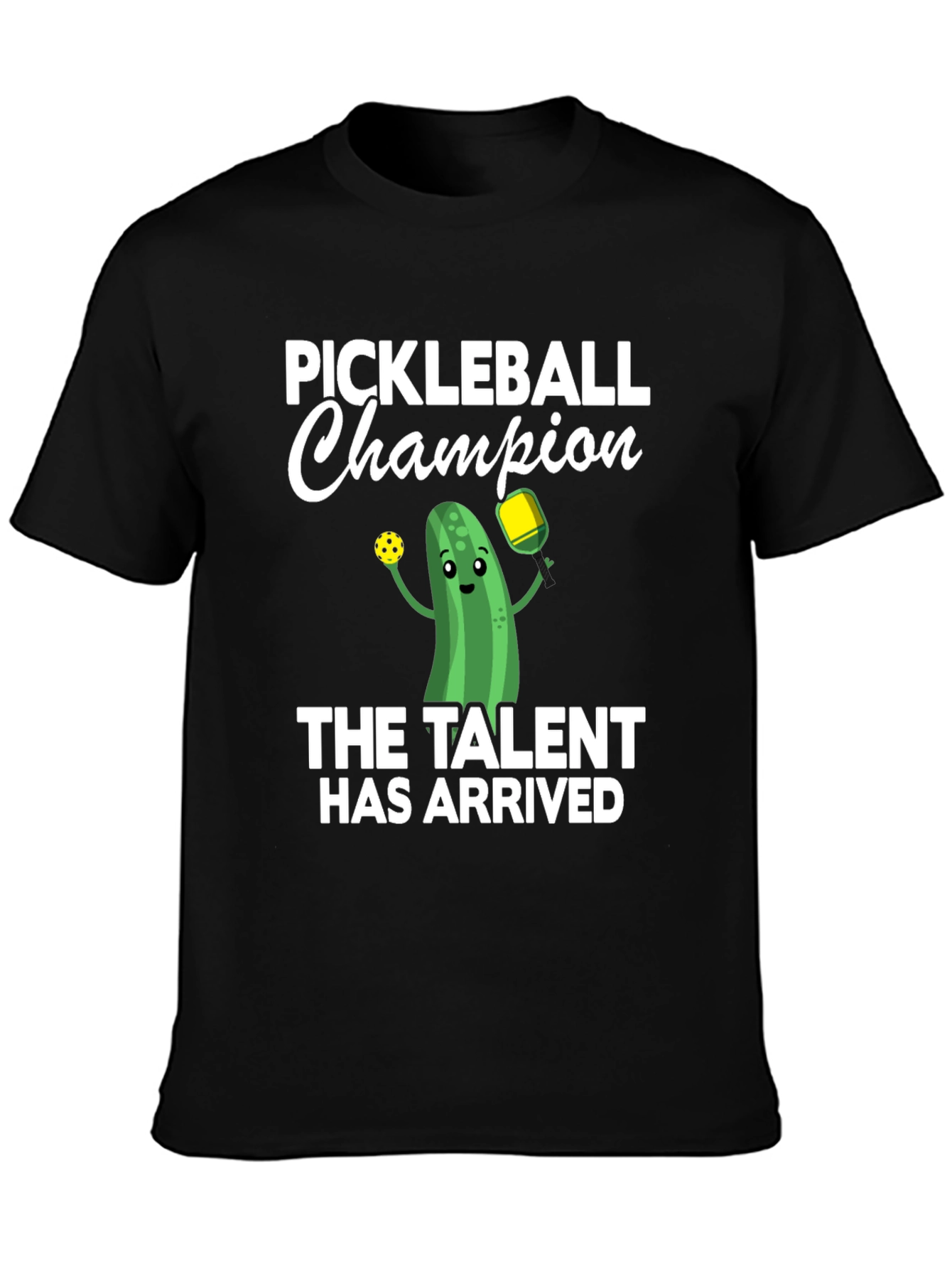 Black Pickleball Champion T-Shirt - The Talent Has Arrived! view 3
