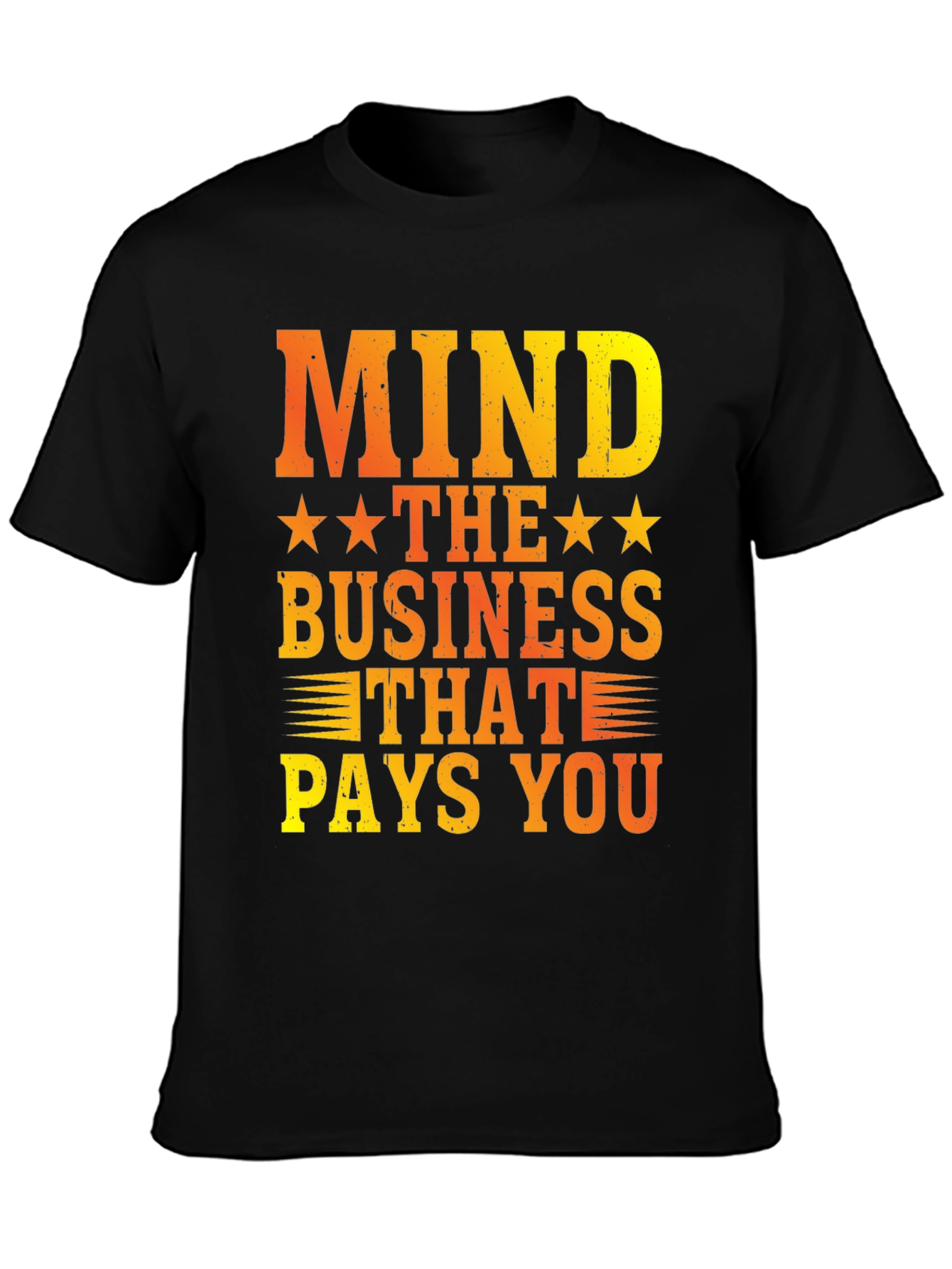 Black Mind The Business That Pays You Graphic Tee view 3