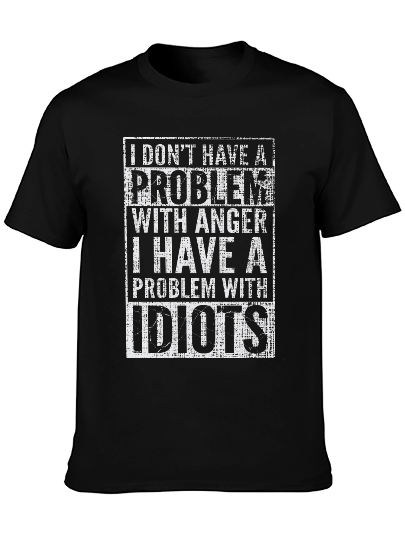Black Funny T-Shirt: I Don't Have a Problem With Anger view 3