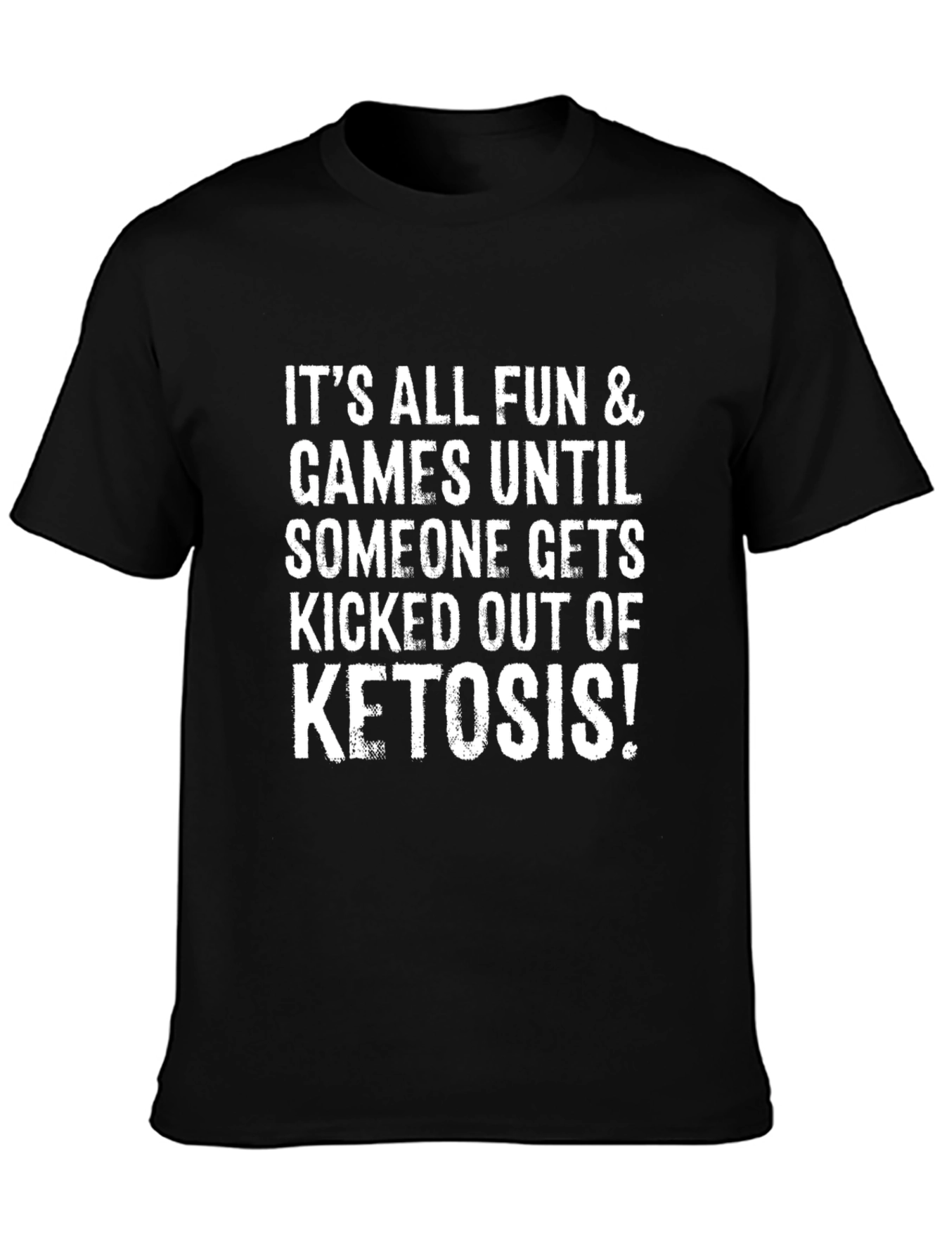 Black Keto Diet T-Shirt: Fun & Games Ketosis Tee view 3