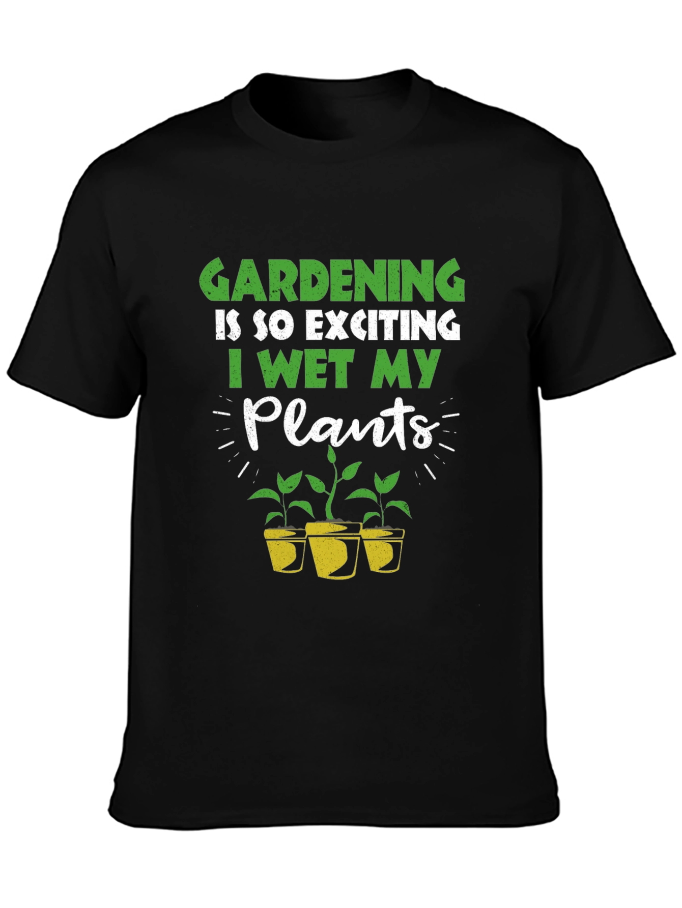 Black Gardening T-Shirt: I Wet My Plants view 3