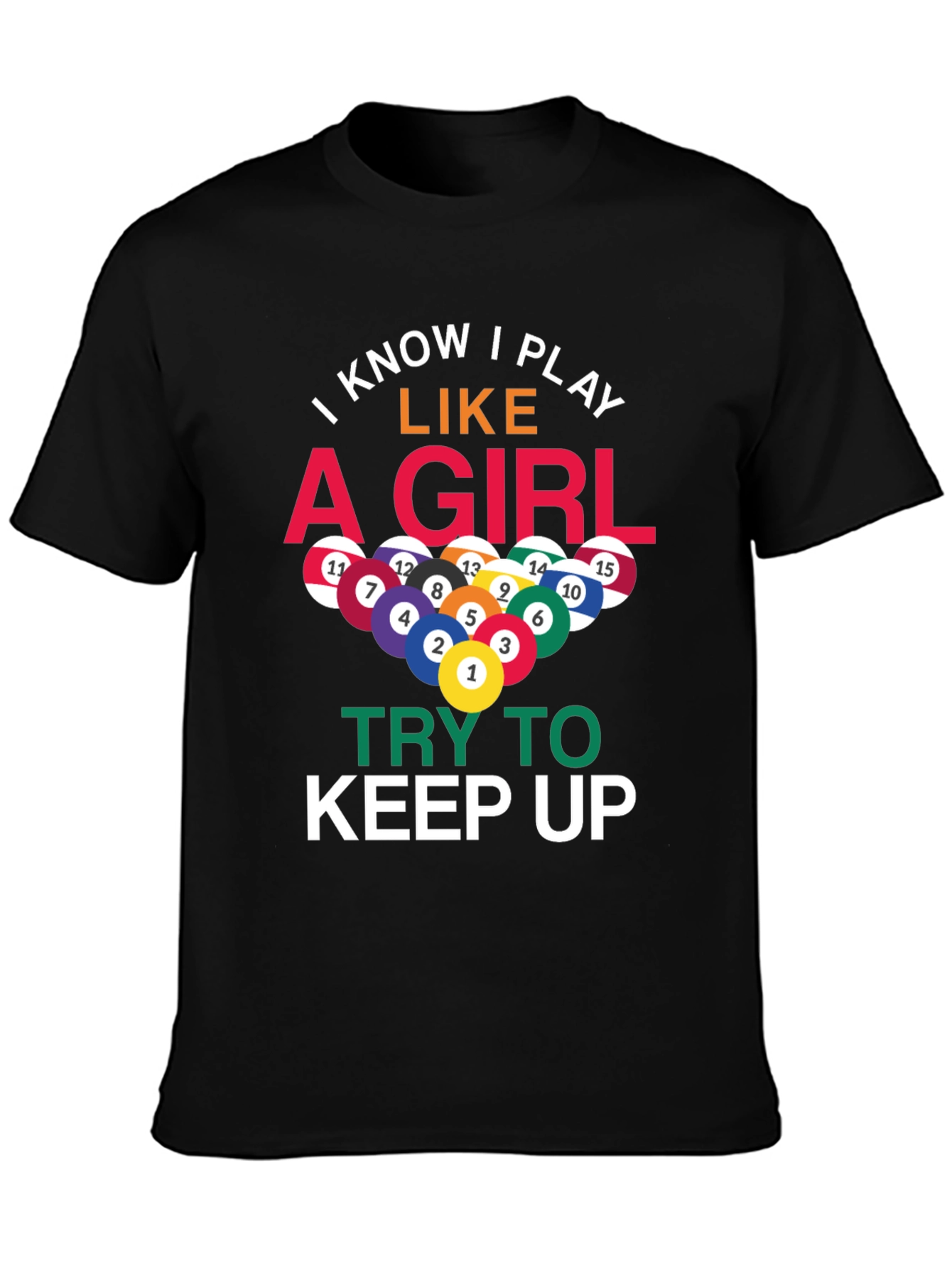 I Play Like A Girl Billiards T-Shirt - 3