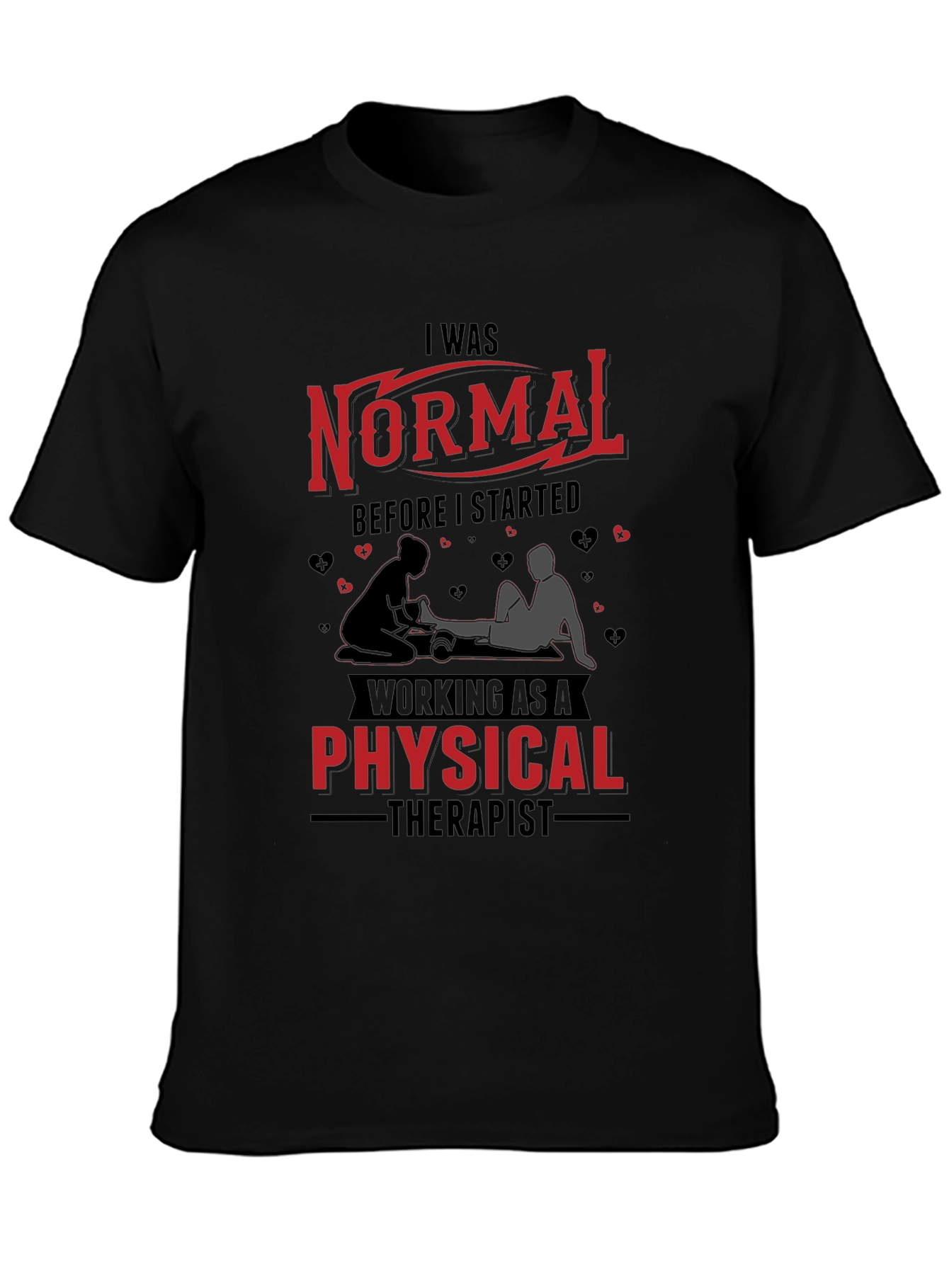 Black Normal Before Physical Therapist Graphic Tee view 3