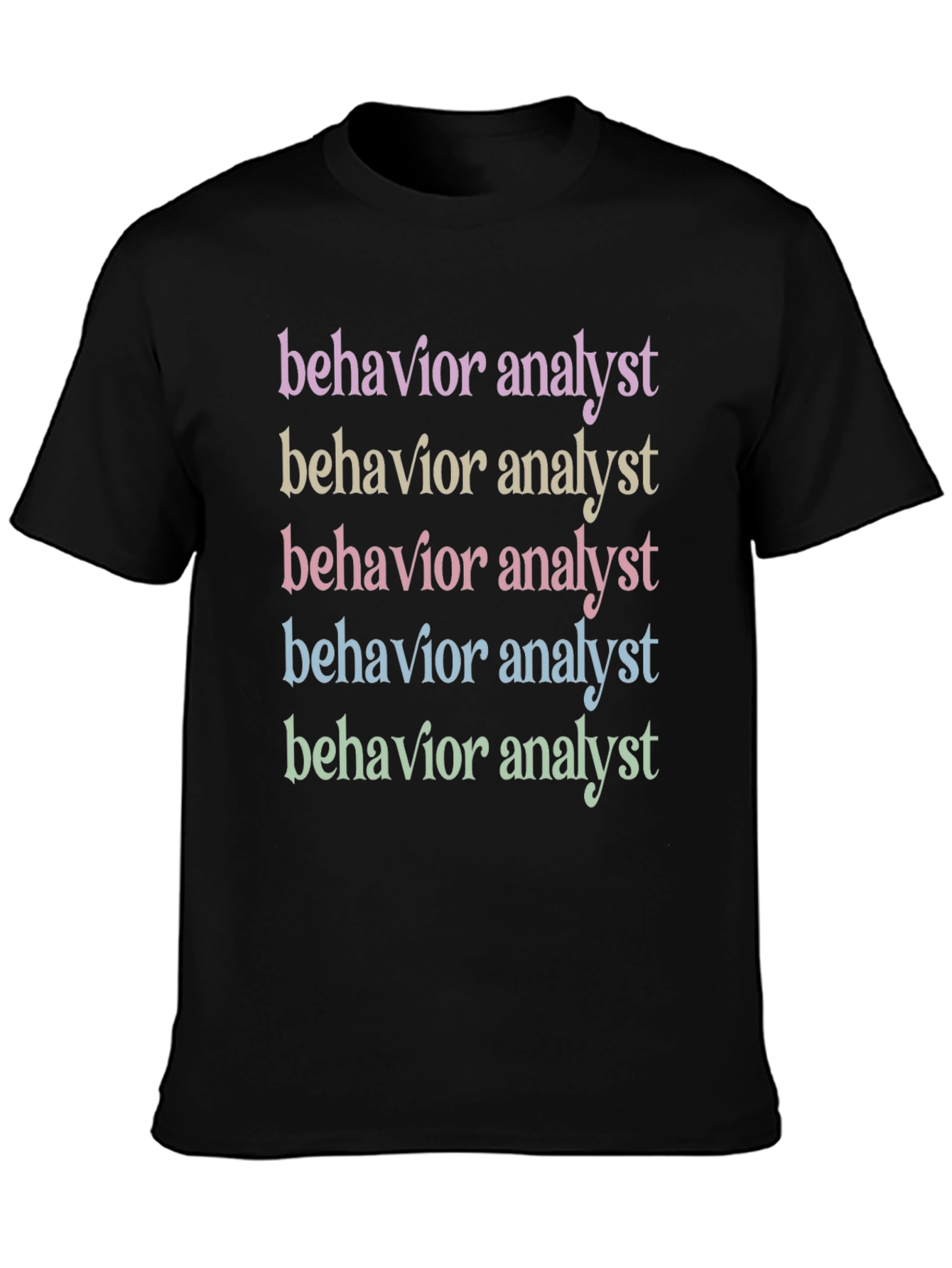 Black Behavior Analyst Graphic T-Shirt view 3