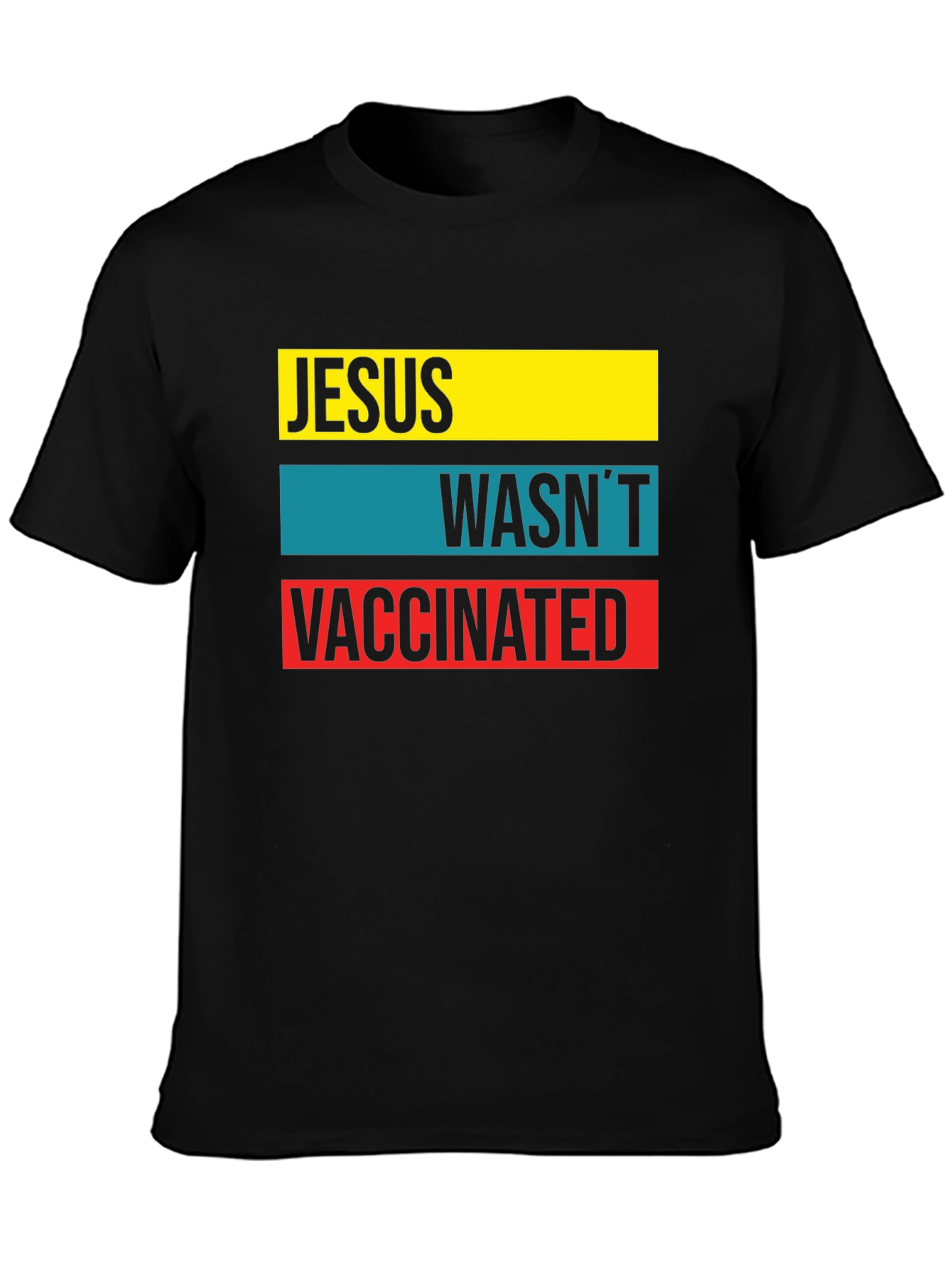 Black Jesus Wasn't Vaccinated Graphic T-Shirt view 3
