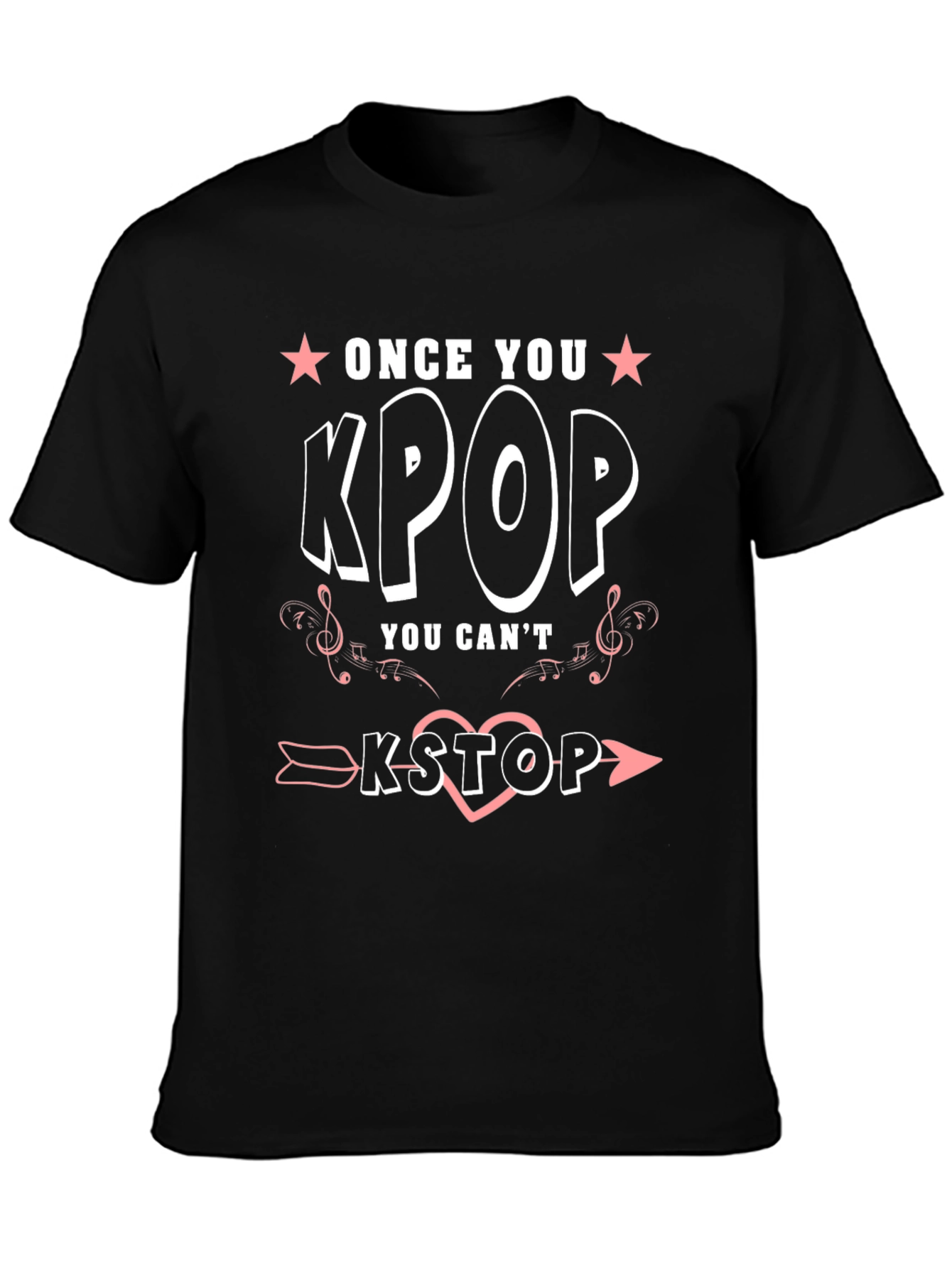 Black Once You Kpop You Can't Kstop T-Shirt view 3