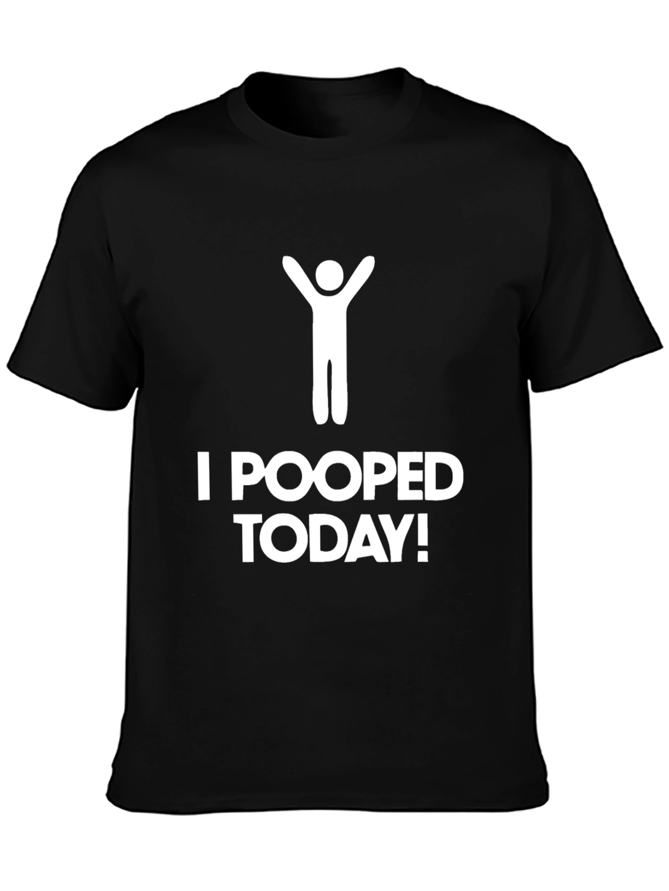 Black I Pooped Today T-Shirt - Funny Graphic Tee view 3