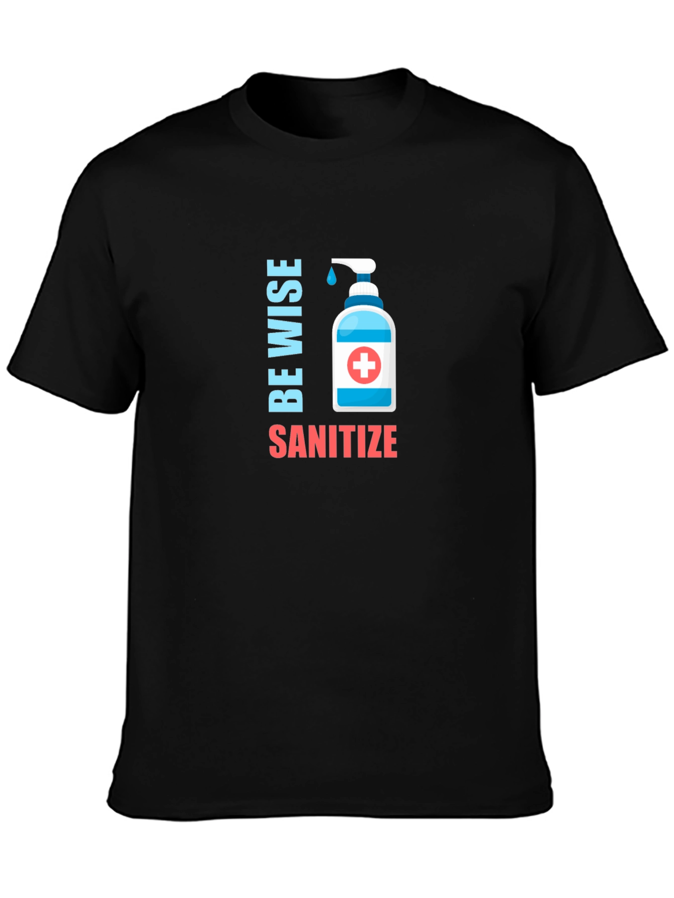 Black Be Wise Sanitize Graphic T-Shirt view 3