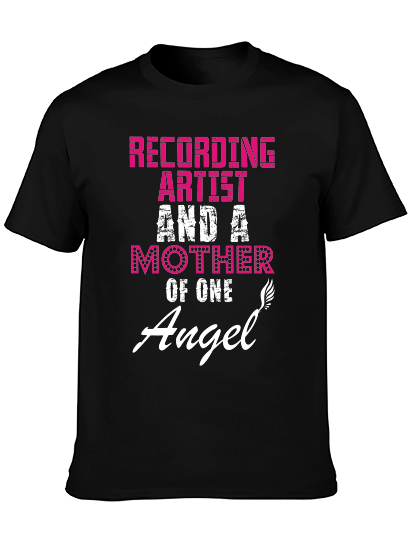 Black Recording Artist & A Mother Of One Angel T-Shirt view 3