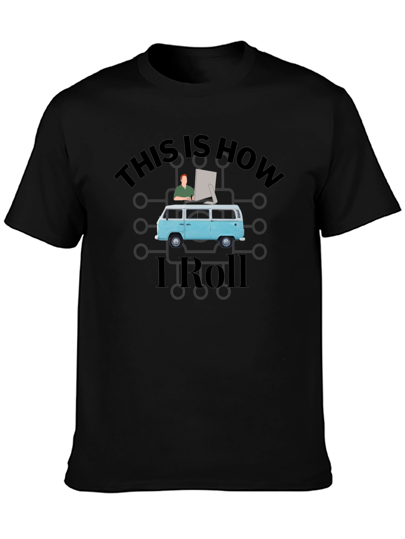 Black This is How I Roll T-Shirt view 3