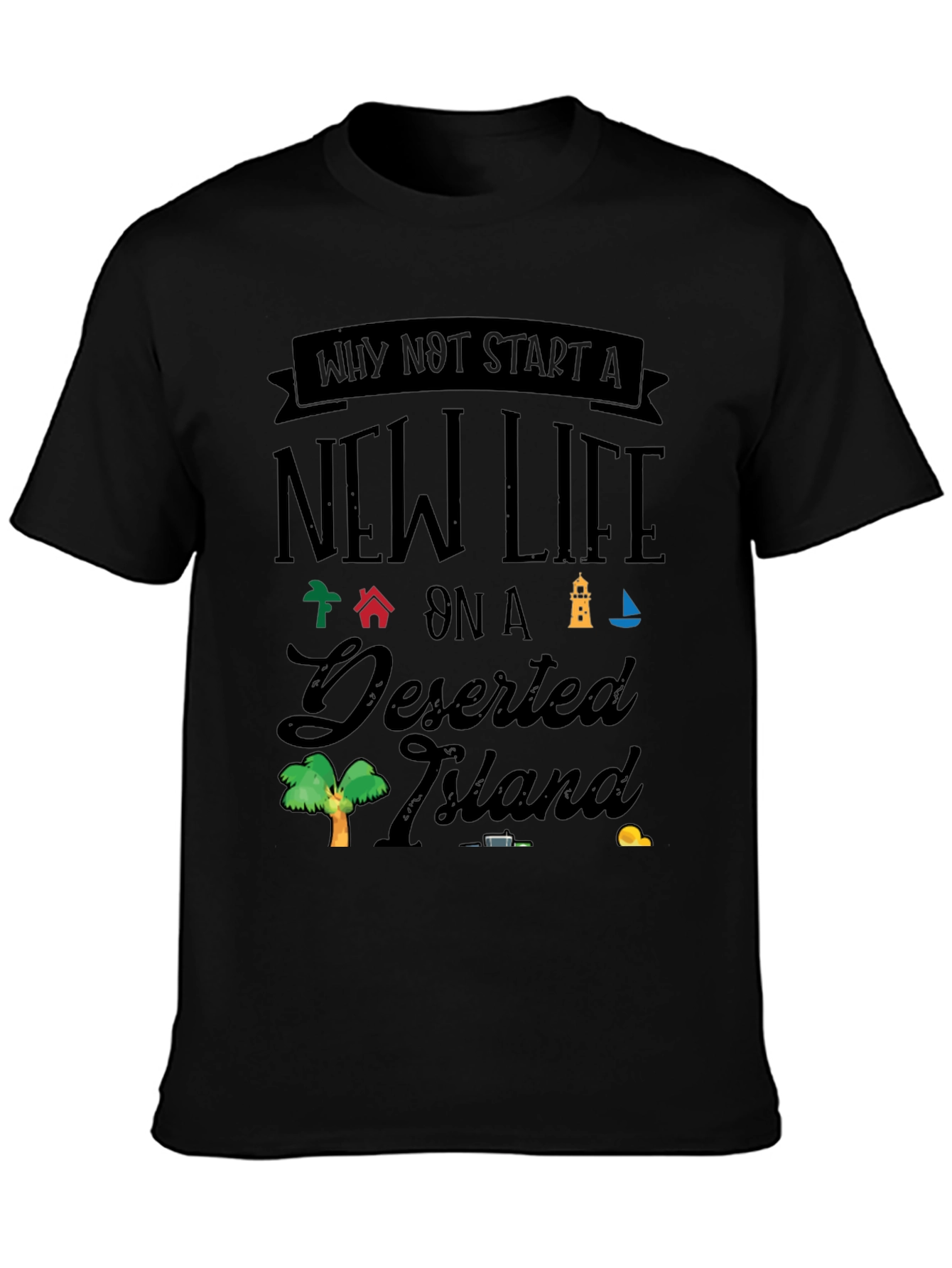 Black New Life on a Deserted Island T-Shirt view 3