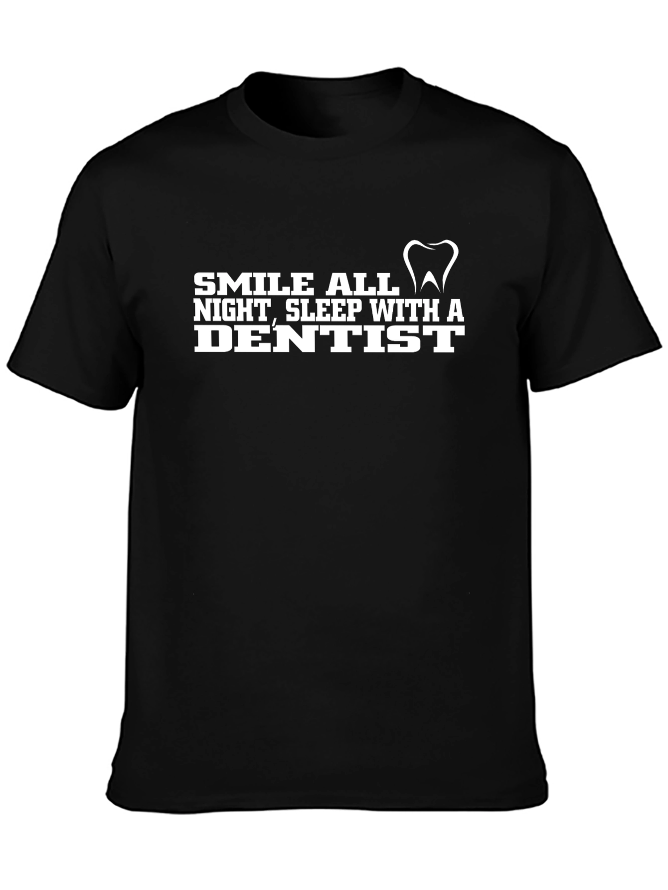 Black Smile All Night Dentist T-Shirt view 3