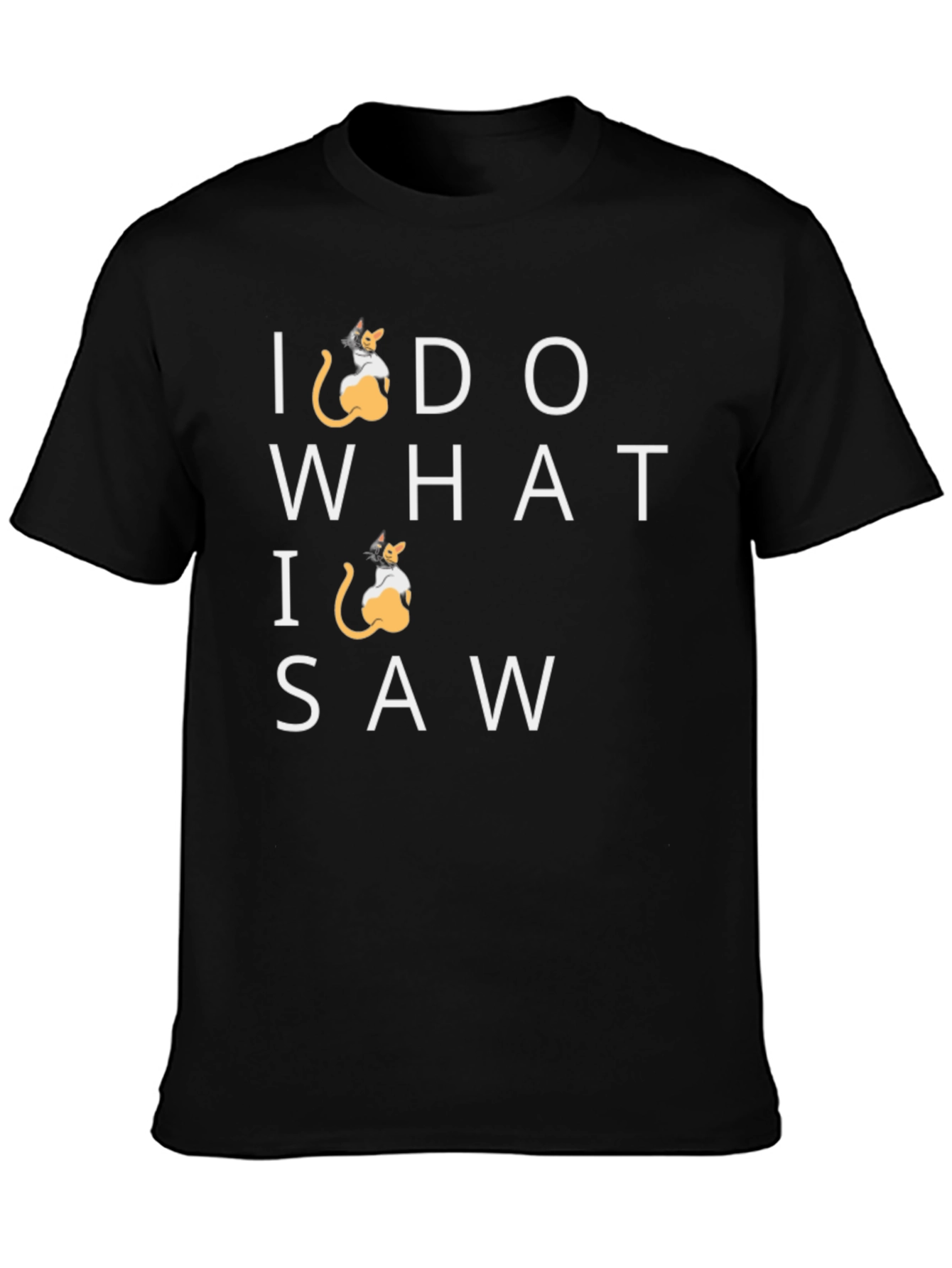 Black I Do What I Saw Cat T-Shirt - Black view 3