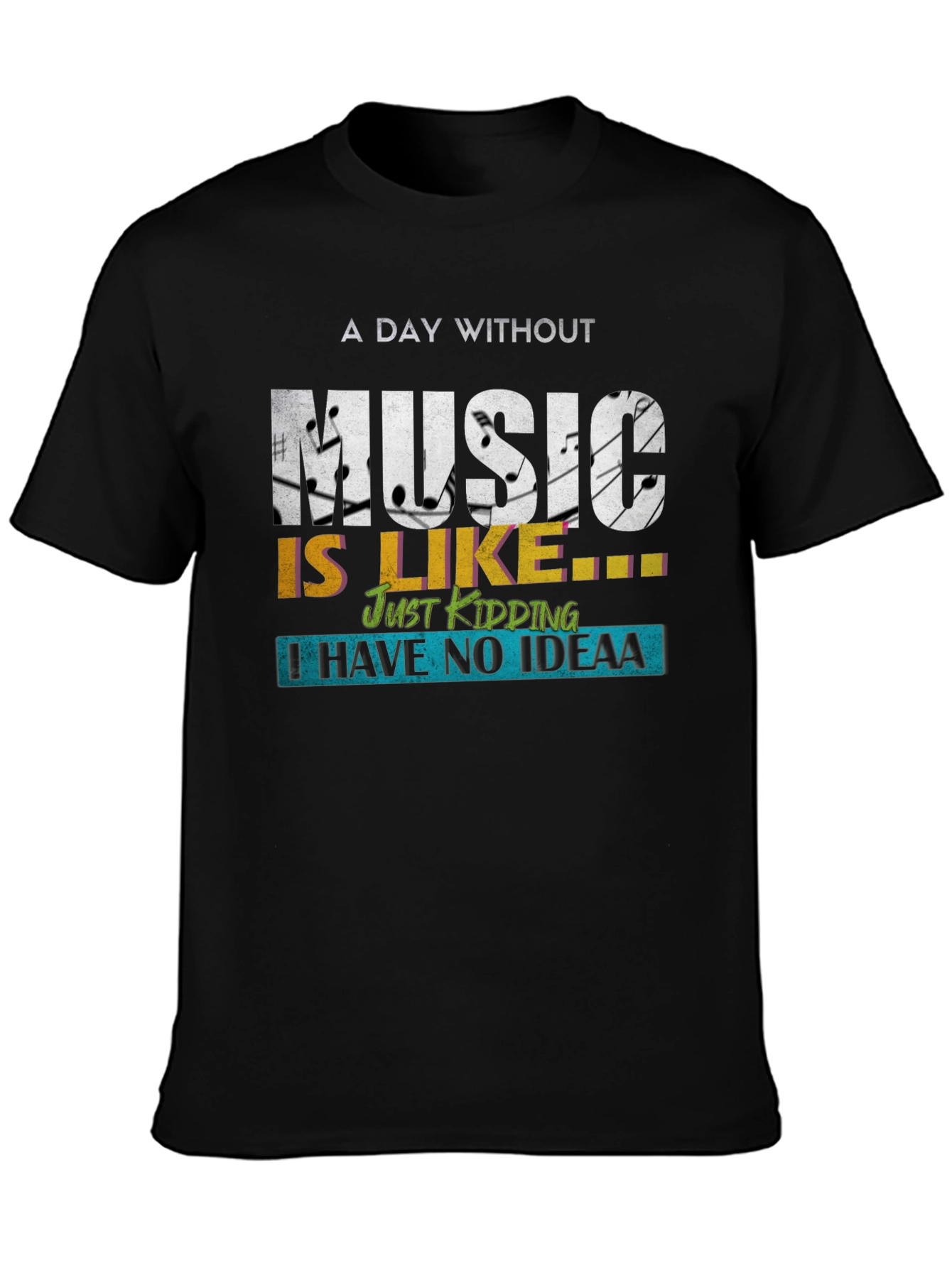 Black Music Lover T-Shirt - Day Without Music Funny Graphic Tee view 3