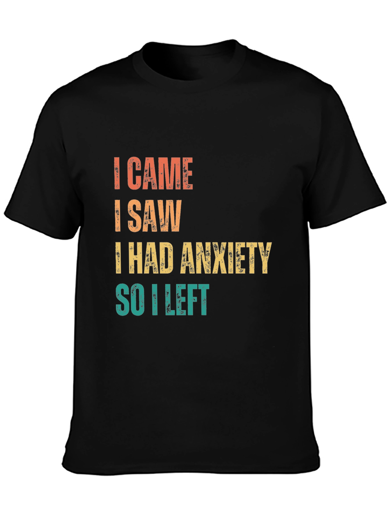 Black I Came, I Saw, Anxiety T-Shirt view 3