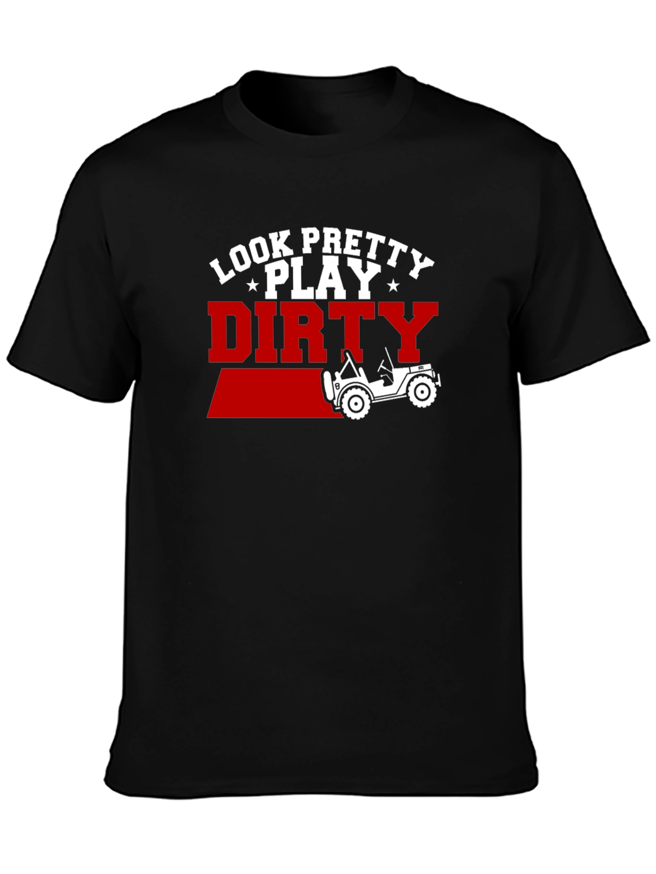 Black Look Pretty Play Dirty Jeep T-Shirt view 3