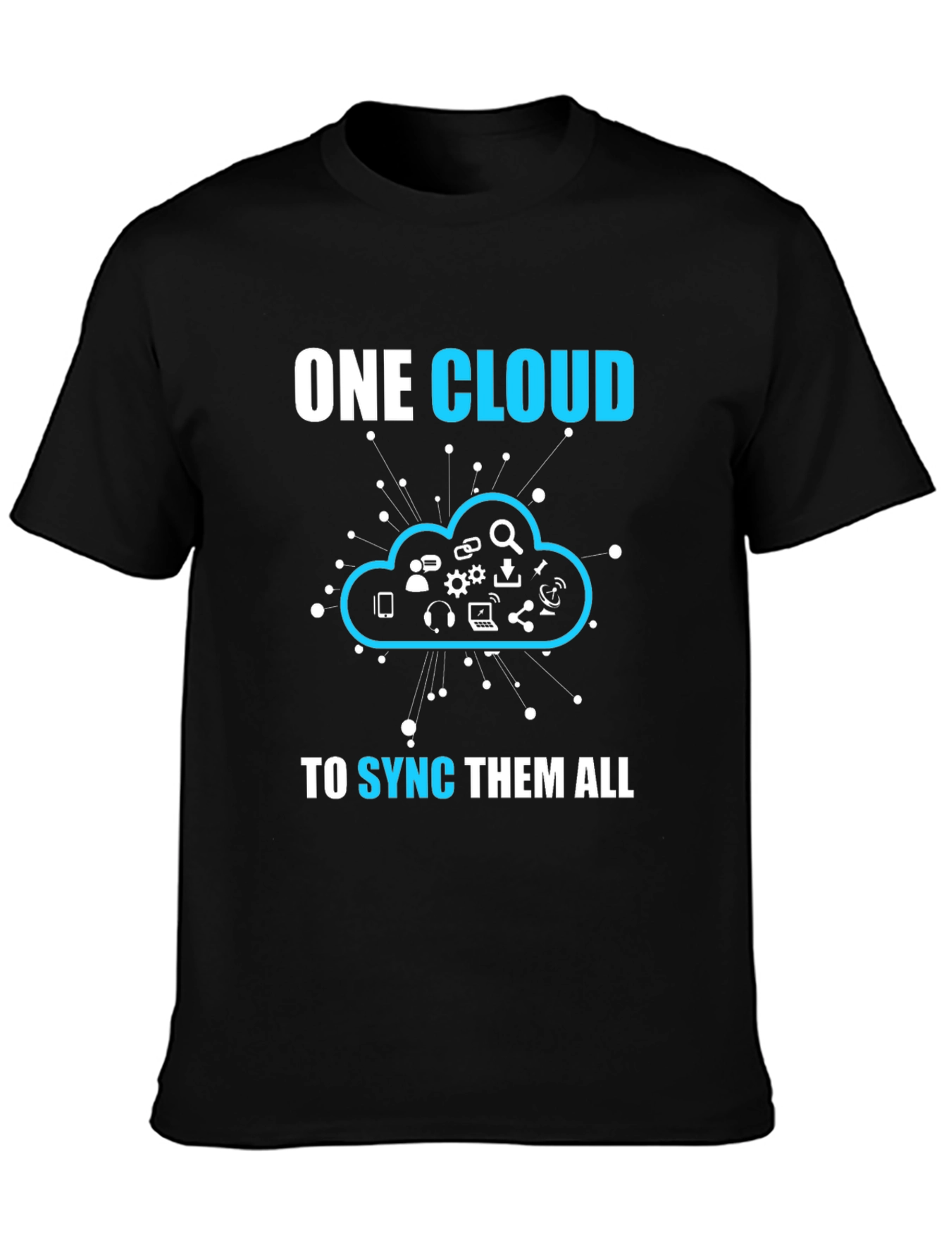 Black One Cloud to Sync Them All T-Shirt view 3