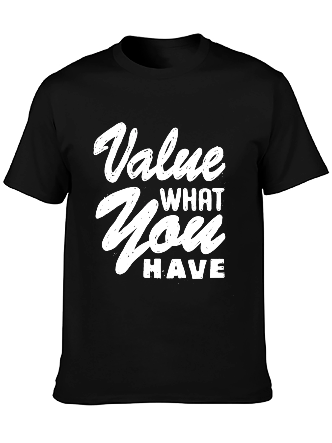 Black Value What You Have Graphic T-Shirt view 3