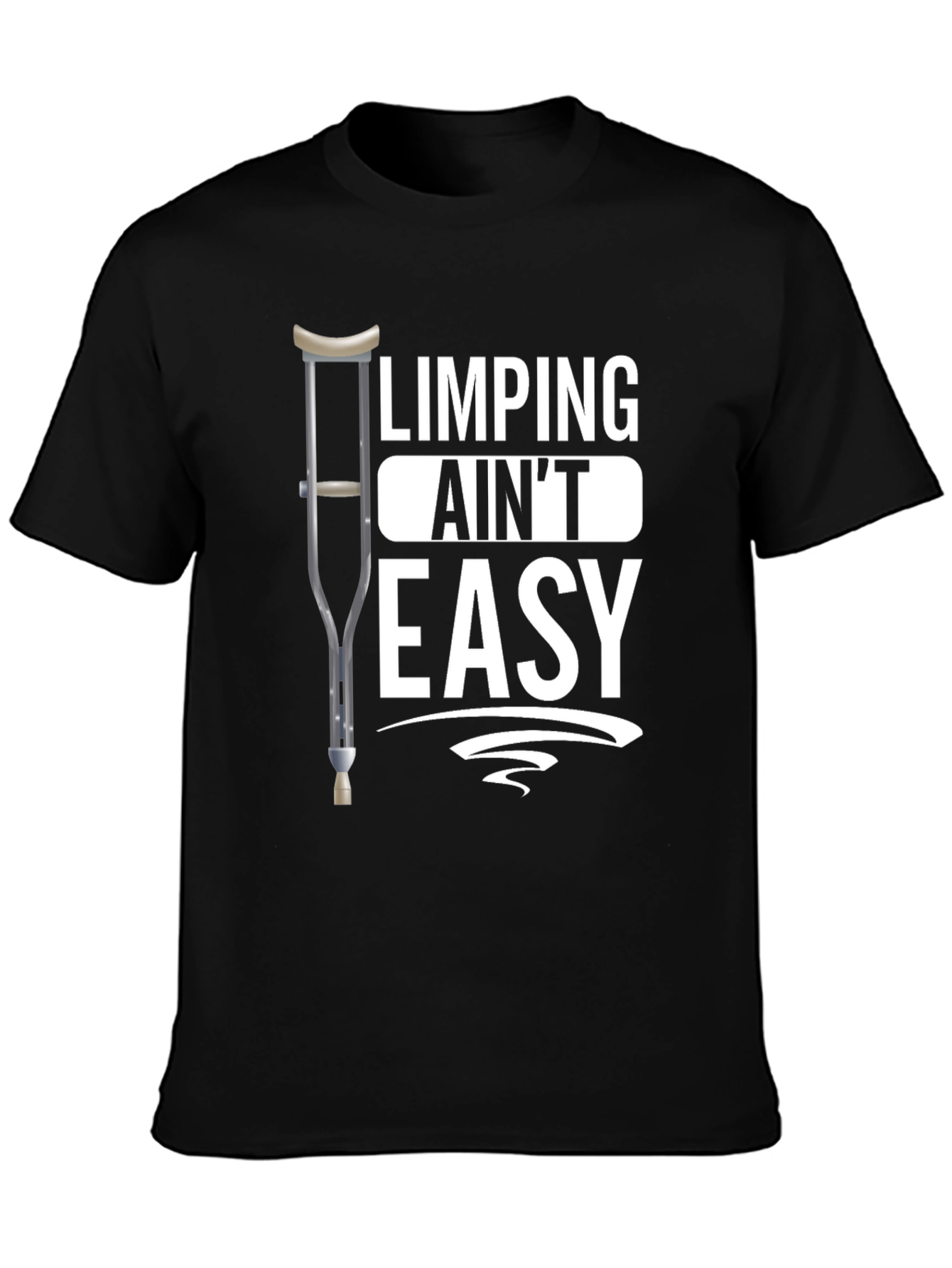 Black Limping Ain't Easy Black Graphic T-Shirt view 3