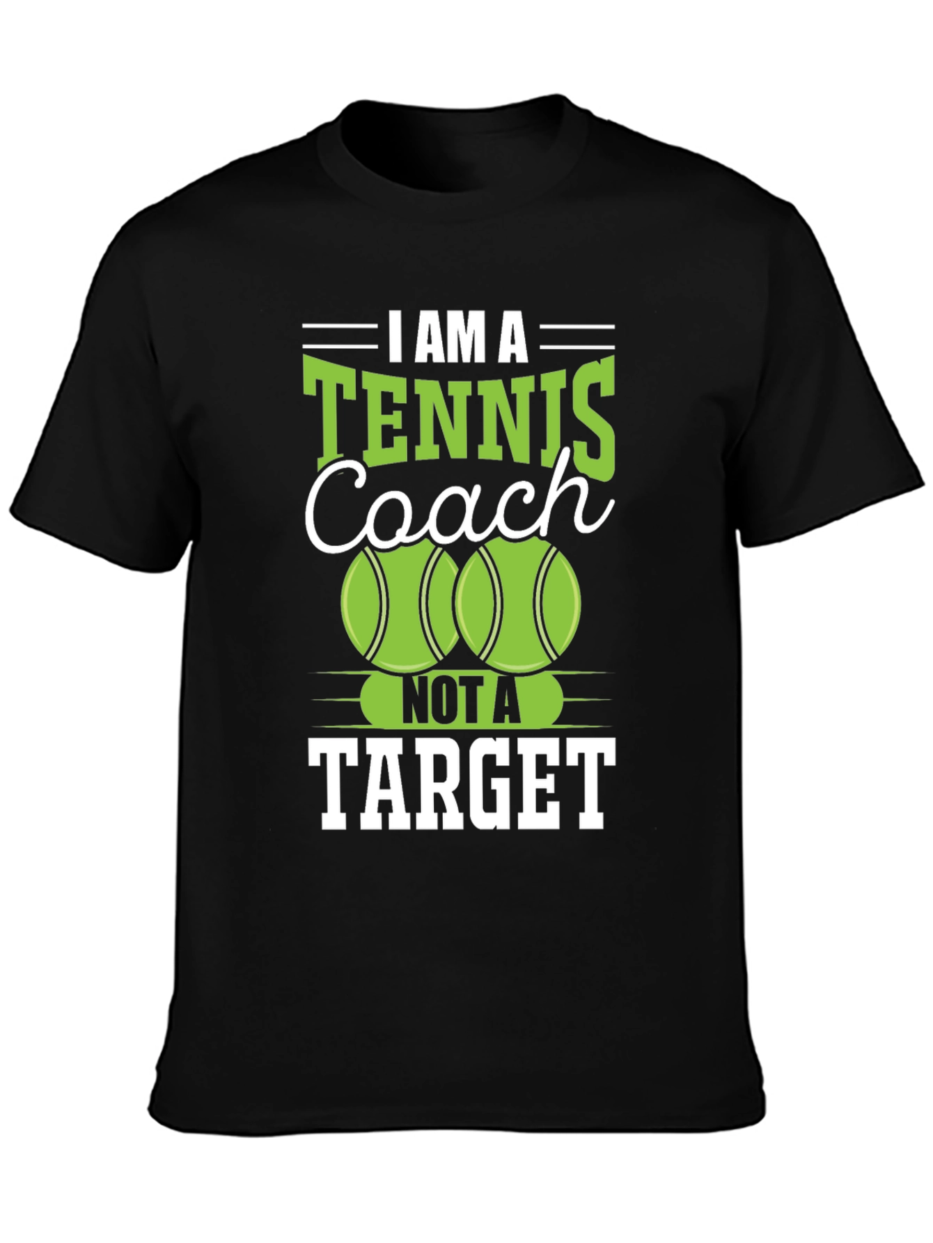 Black Tennis Coach T-Shirt - I Am A Tennis Coach, Not a Target view 3