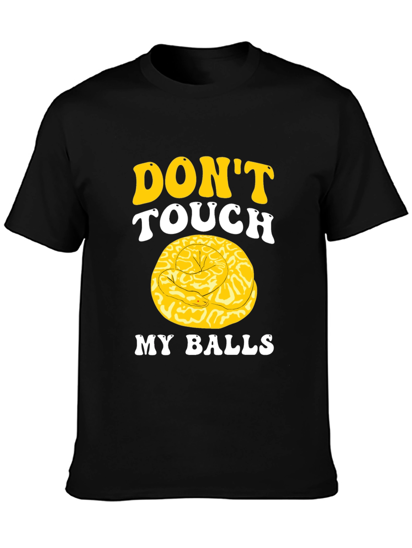Black Don't Touch My Balls Funny Snake T-Shirt view 3