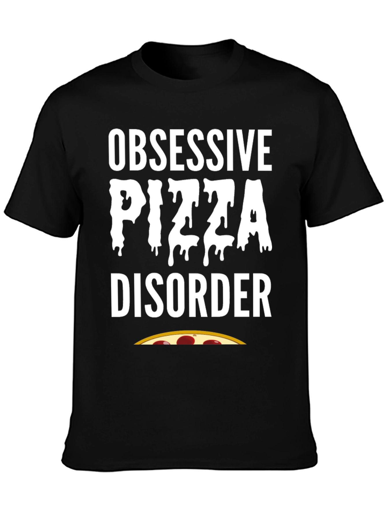 Black Obsessive Pizza Disorder Black T-Shirt view 3