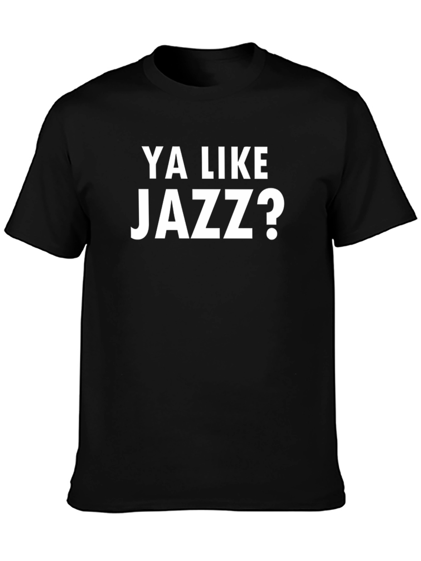 Black Ya Like Jazz? Graphic T-Shirt - Classic Meme Tee view 3