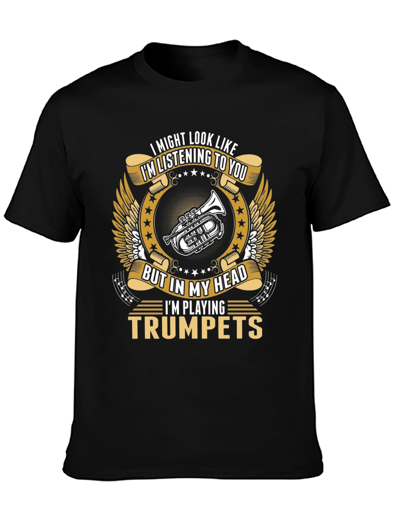 Black Trumpet Player T-Shirt: I'm Playing Trumpets! view 3