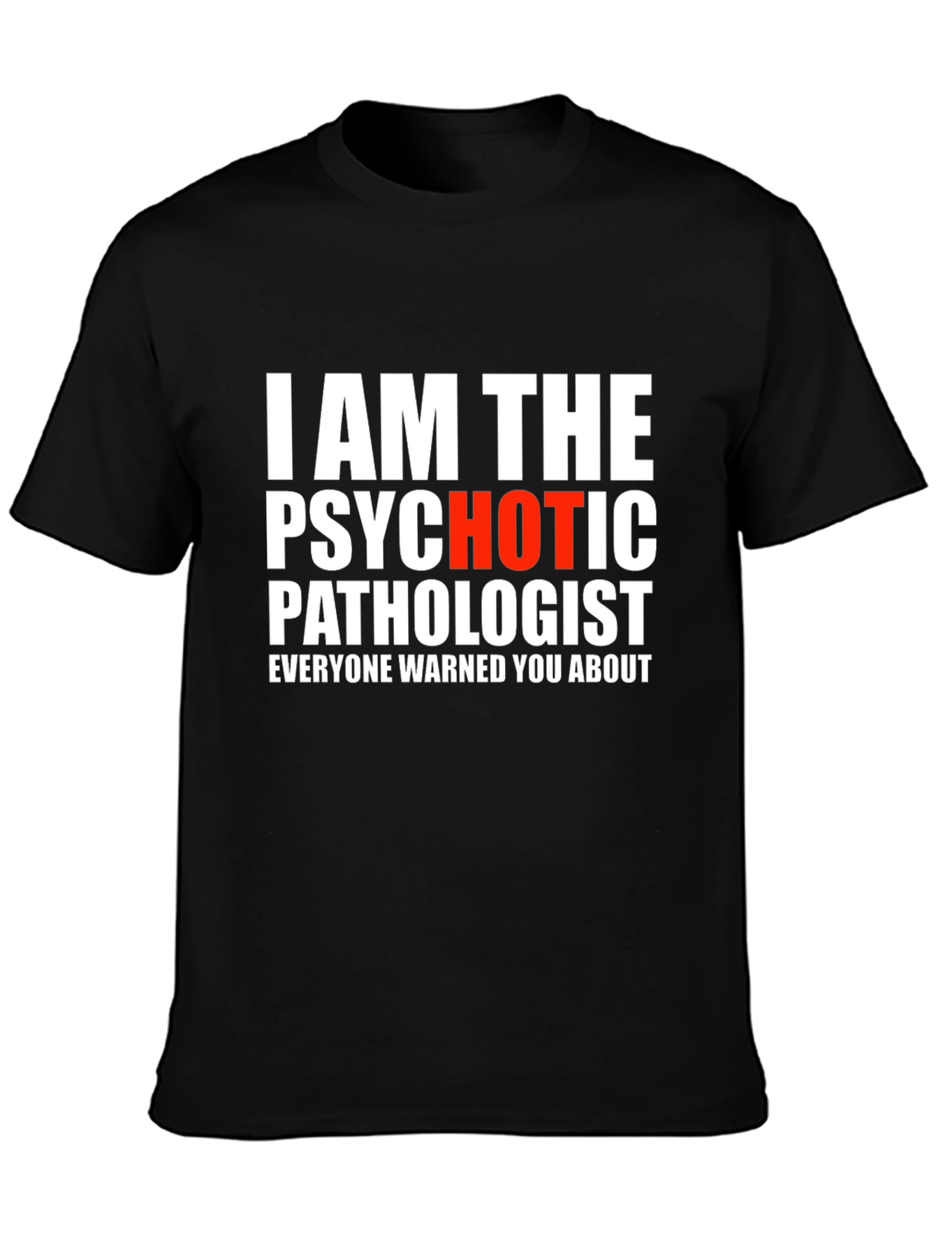 Black Psychotic Pathologist Graphic Tee - Funny Medical Humor Shirt view 3
