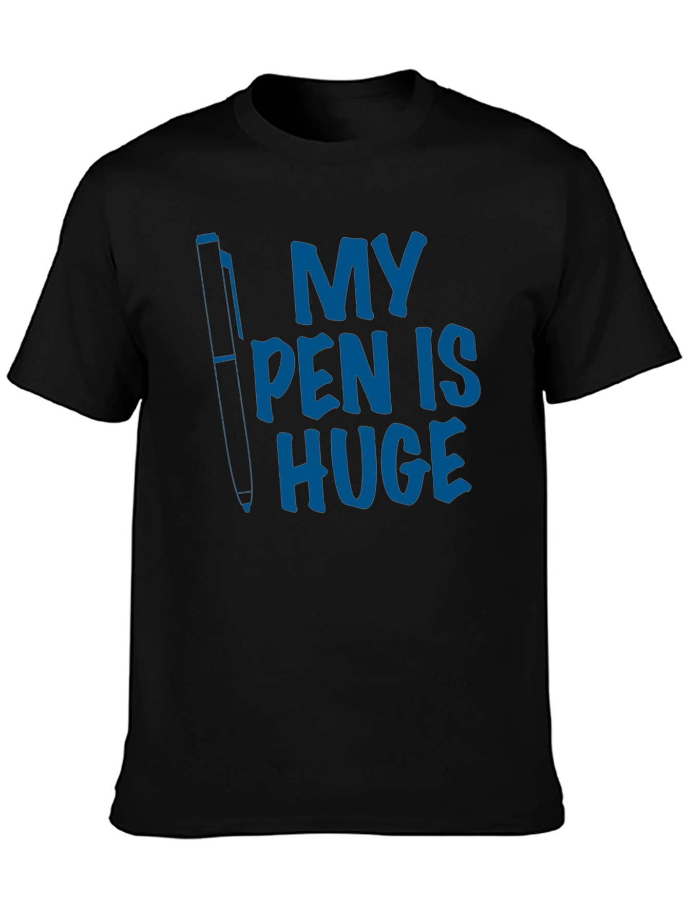 Black My Pen Is Huge Graphic Tee - Funny Novelty T-Shirt view 3