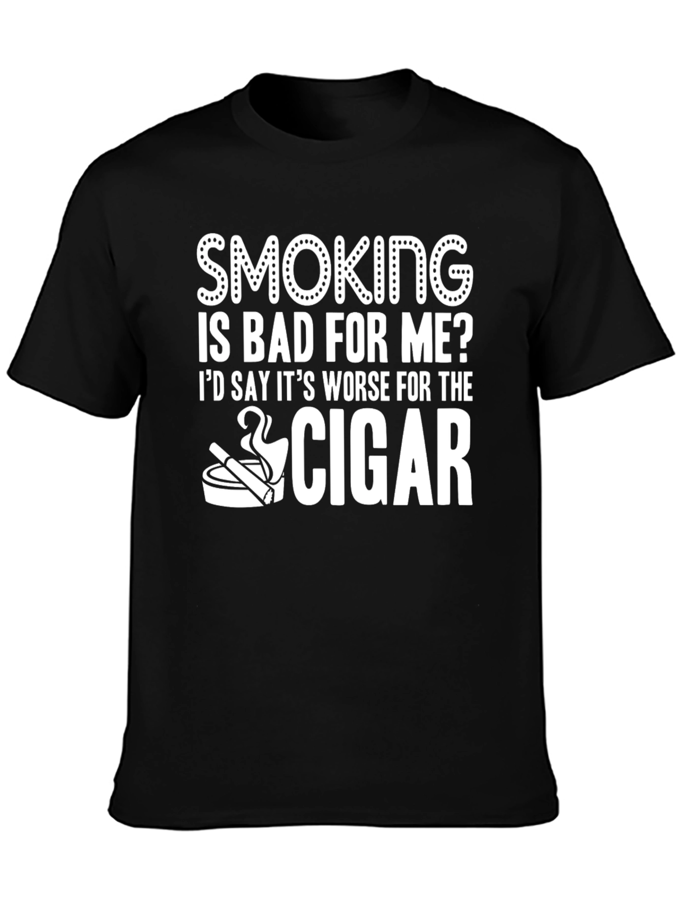 Black Smoking Is Bad For Me? Cigar Graphic T-Shirt view 3