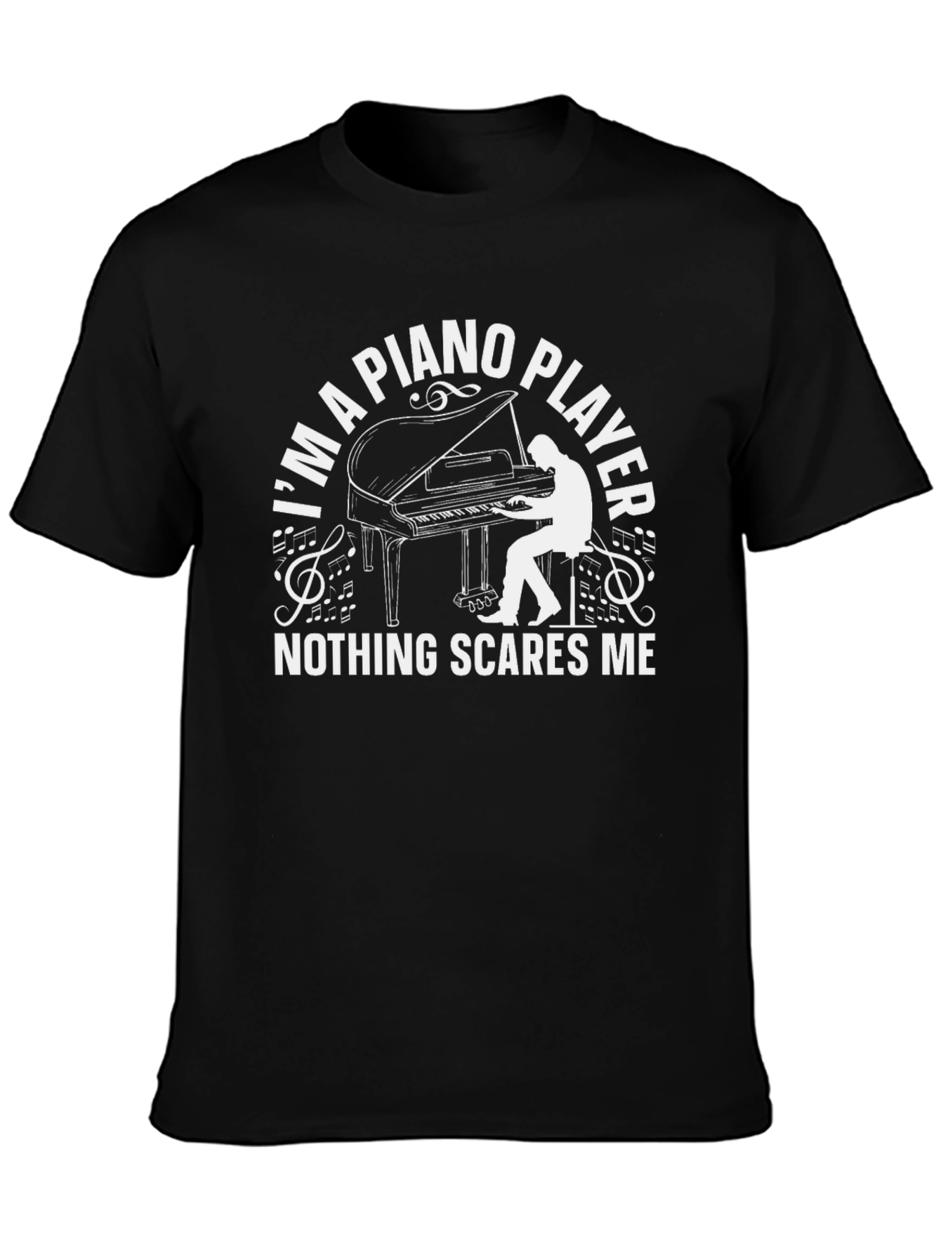 Black Piano Player T-Shirt - Nothing Scares Me! view 3