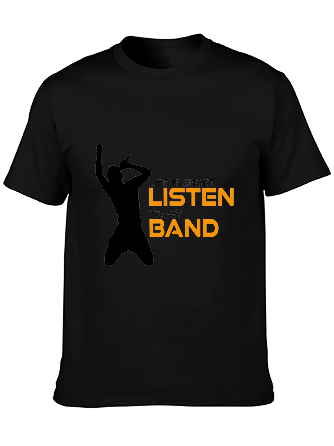 Black Life Is Short Listen to My Band Black T-Shirt view 3