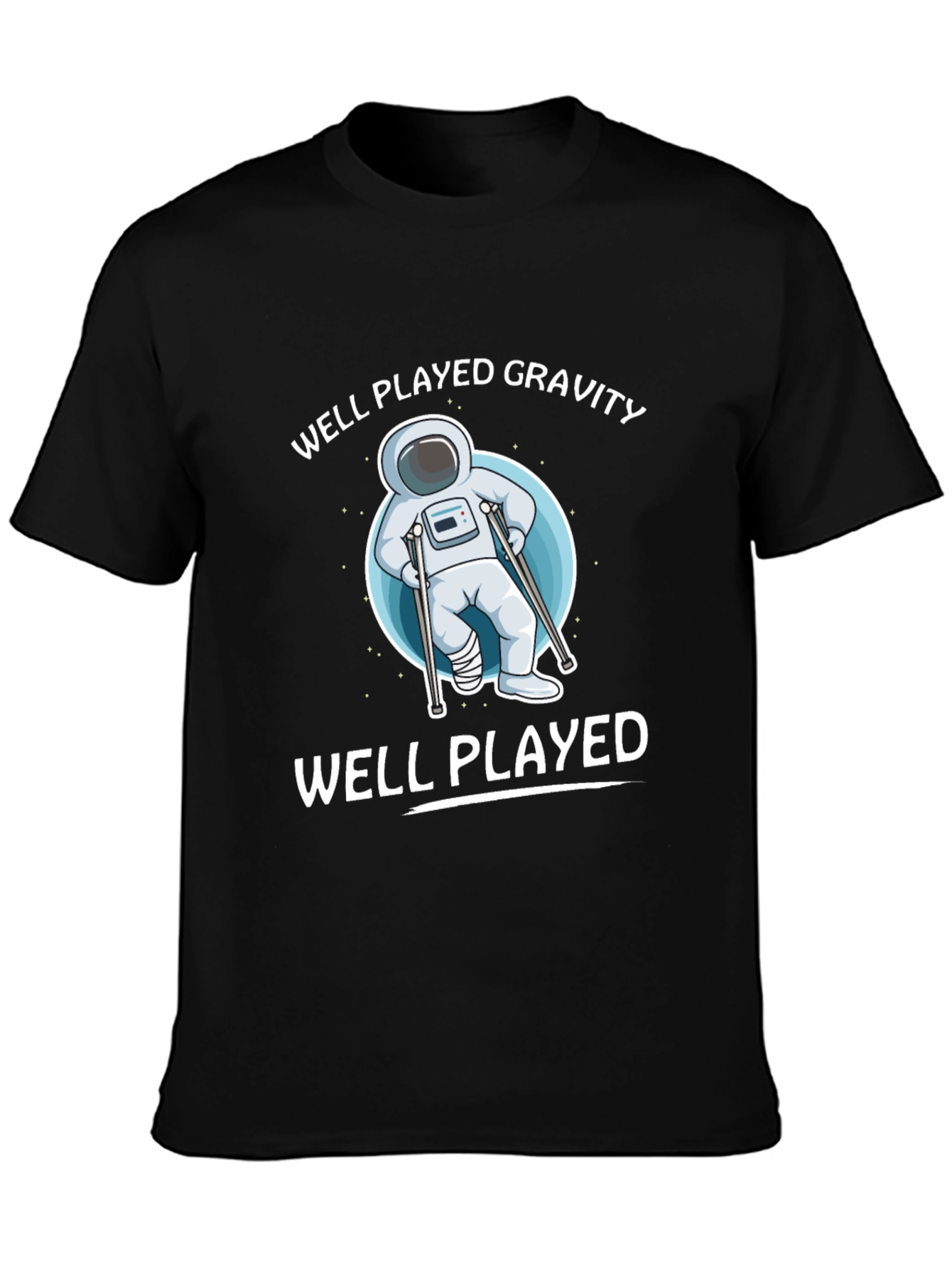 Black Well Played Gravity T-Shirt - Astronaut Humor Tee view 3