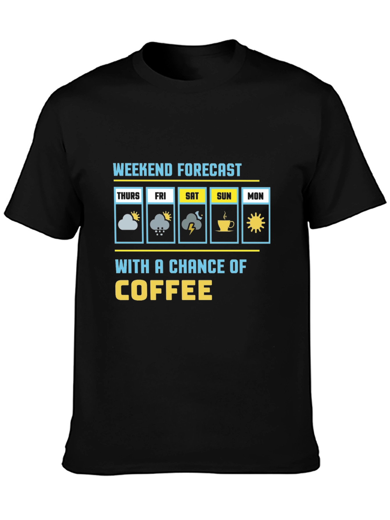 Black Weekend Forecast Coffee T-Shirt view 3