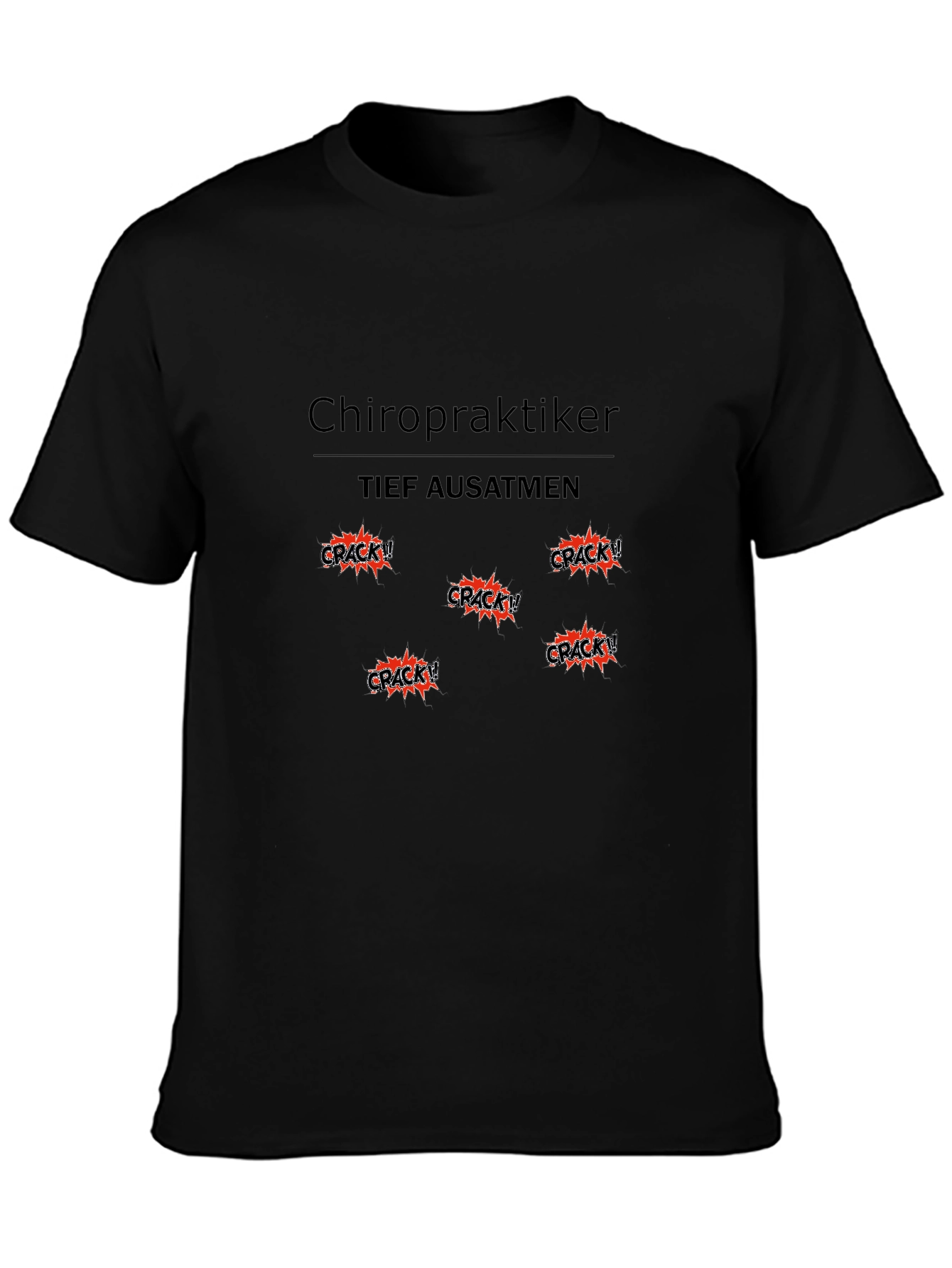 Black Chiropraktiker Crack! T-Shirt view 3