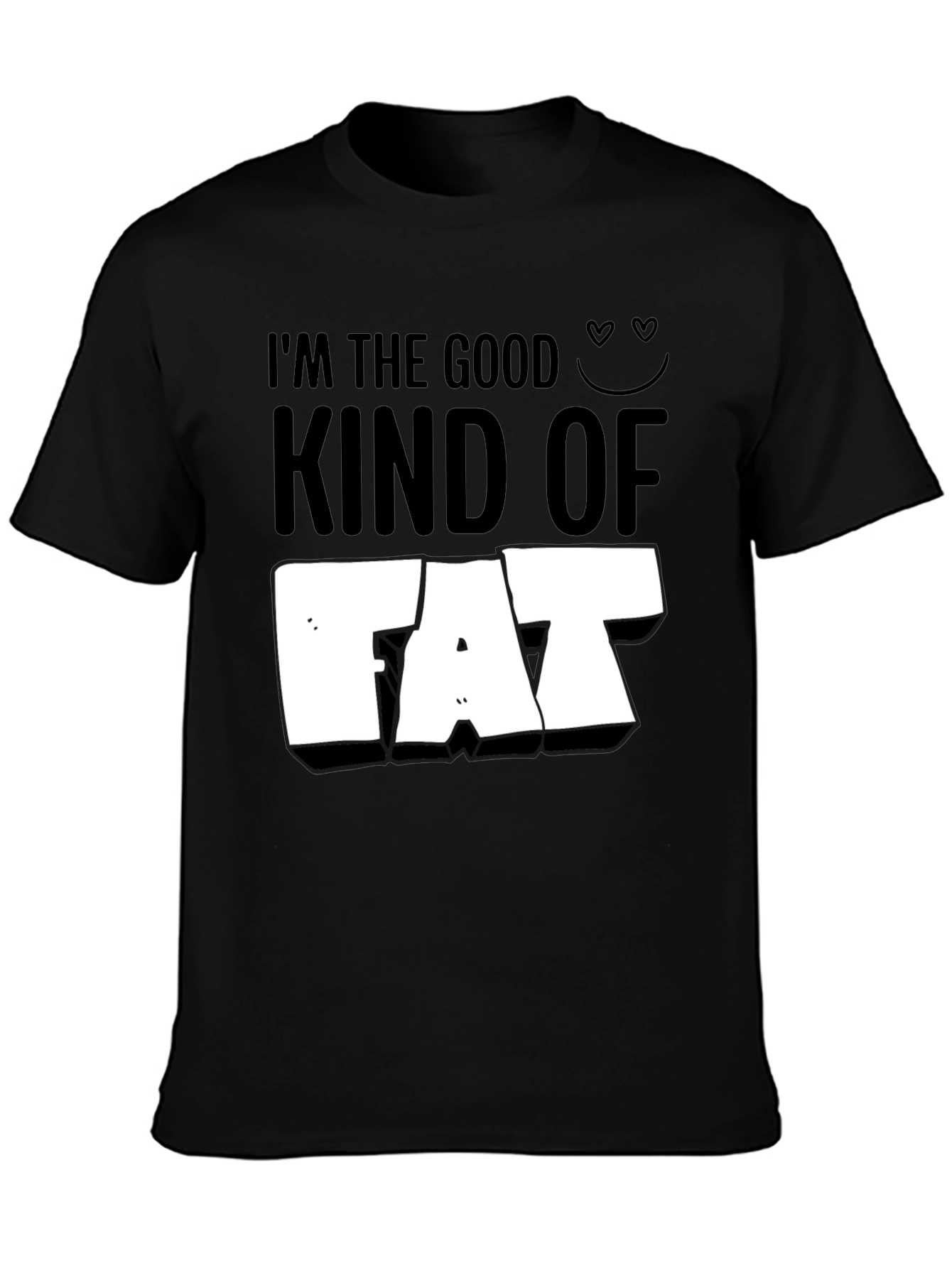 Black I'm the Good Kind of Fat T-Shirt - Funny Graphic Tee view 3