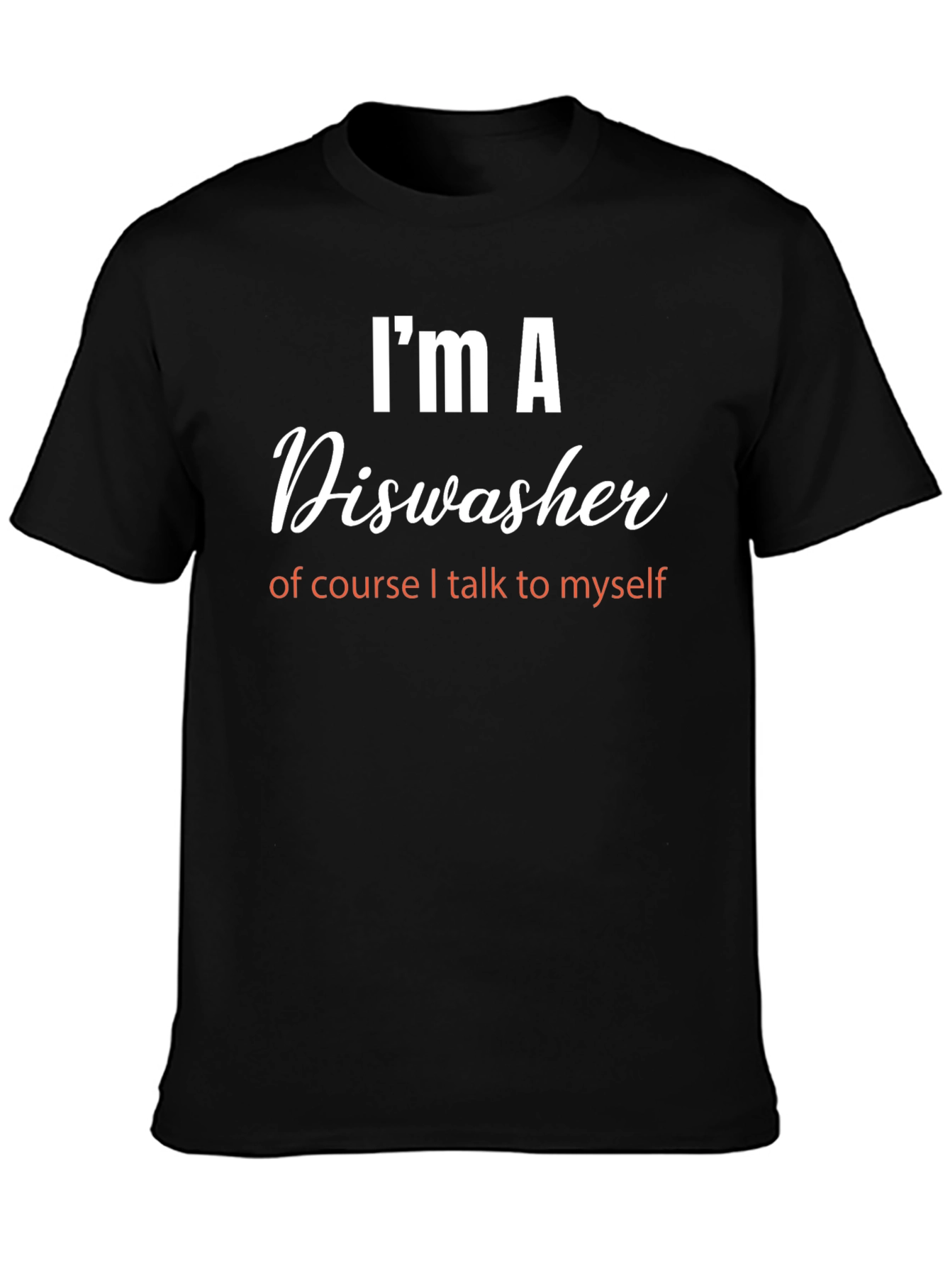 Black I'm a Dishwasher T-Shirt - Funny Job Pride Tee view 3