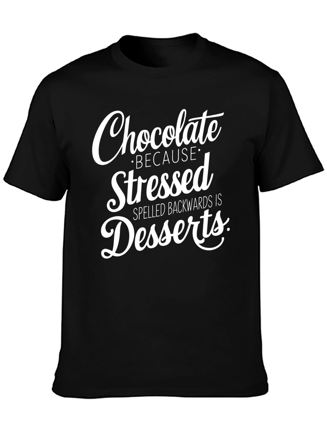 Black Chocolate Stressed Backwards Desserts Graphic T-Shirt view 3