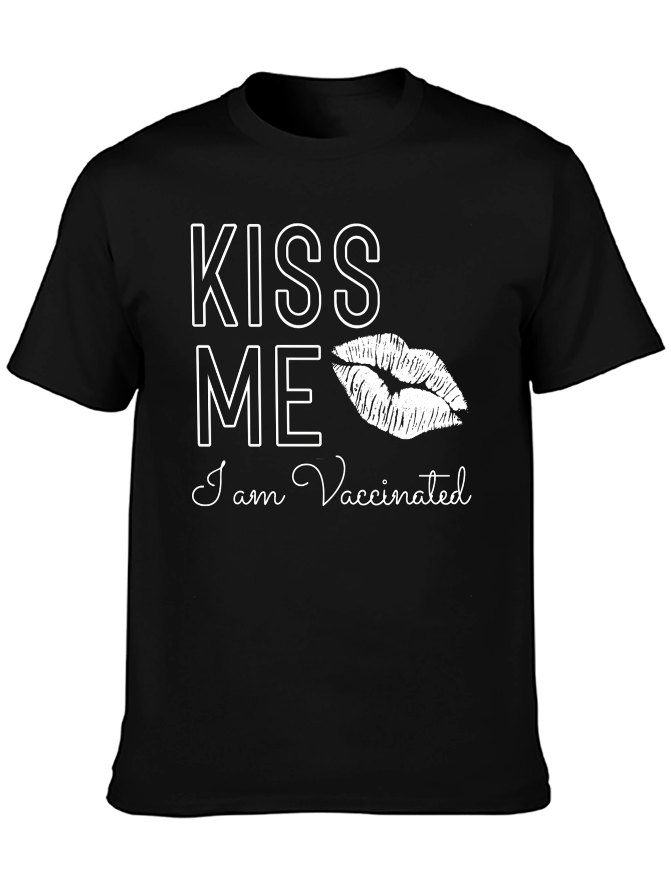 Black Kiss Me I'm Vaccinated T-Shirt view 3