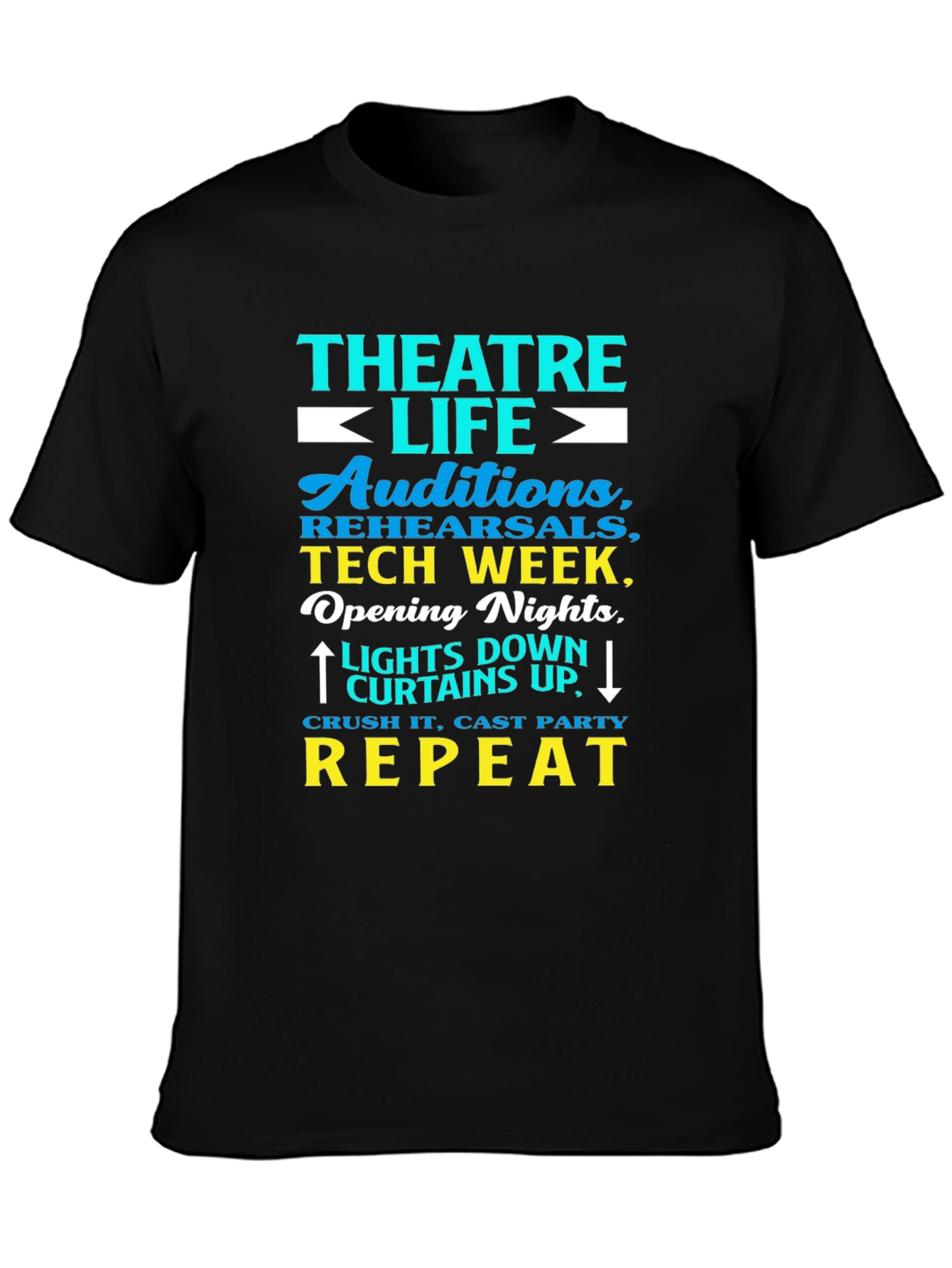Black Theatre Life Tee: Auditions, Tech Week, Repeat! view 3