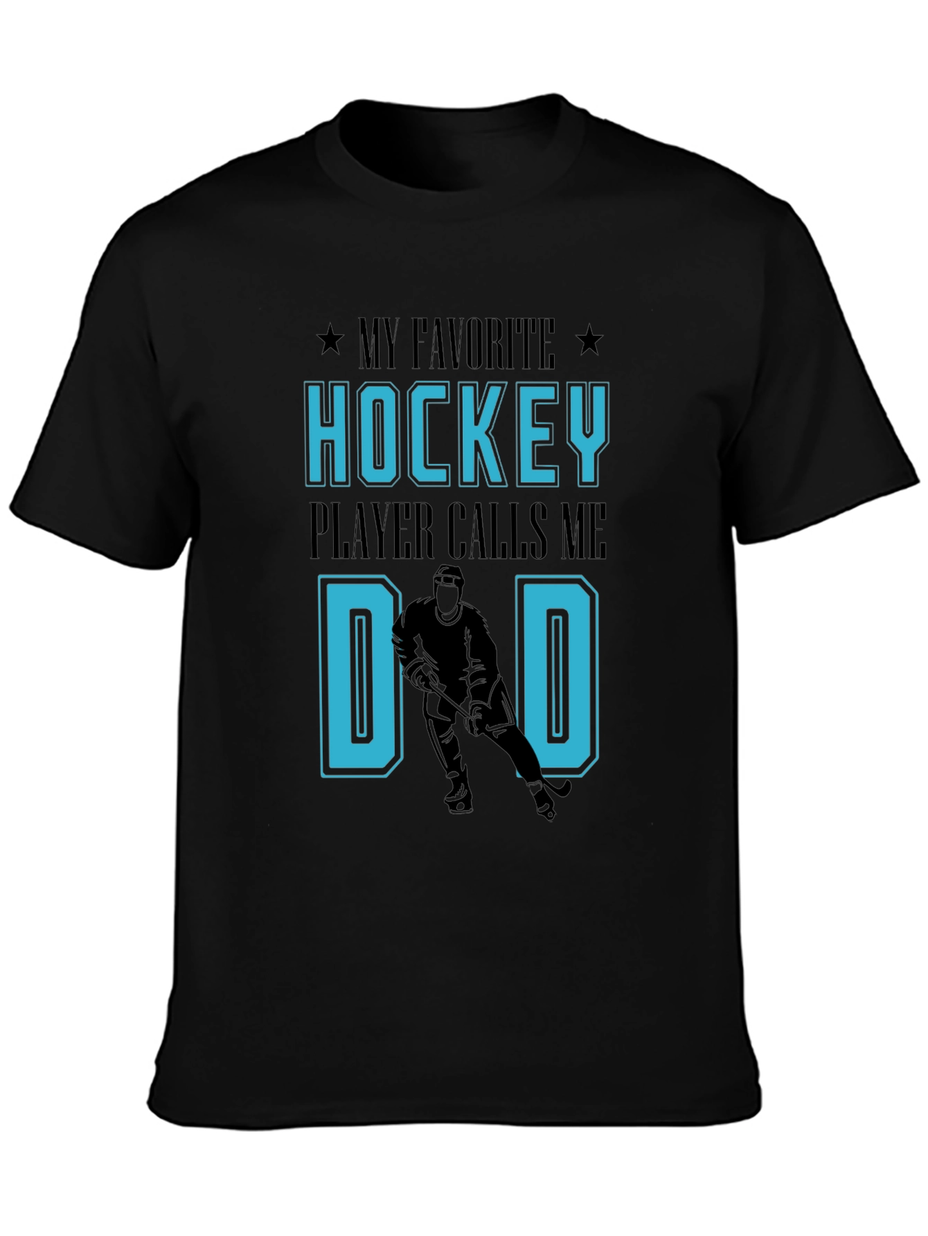 Black Hockey Dad T-Shirt: My Favorite Player Calls Me Dad view 3